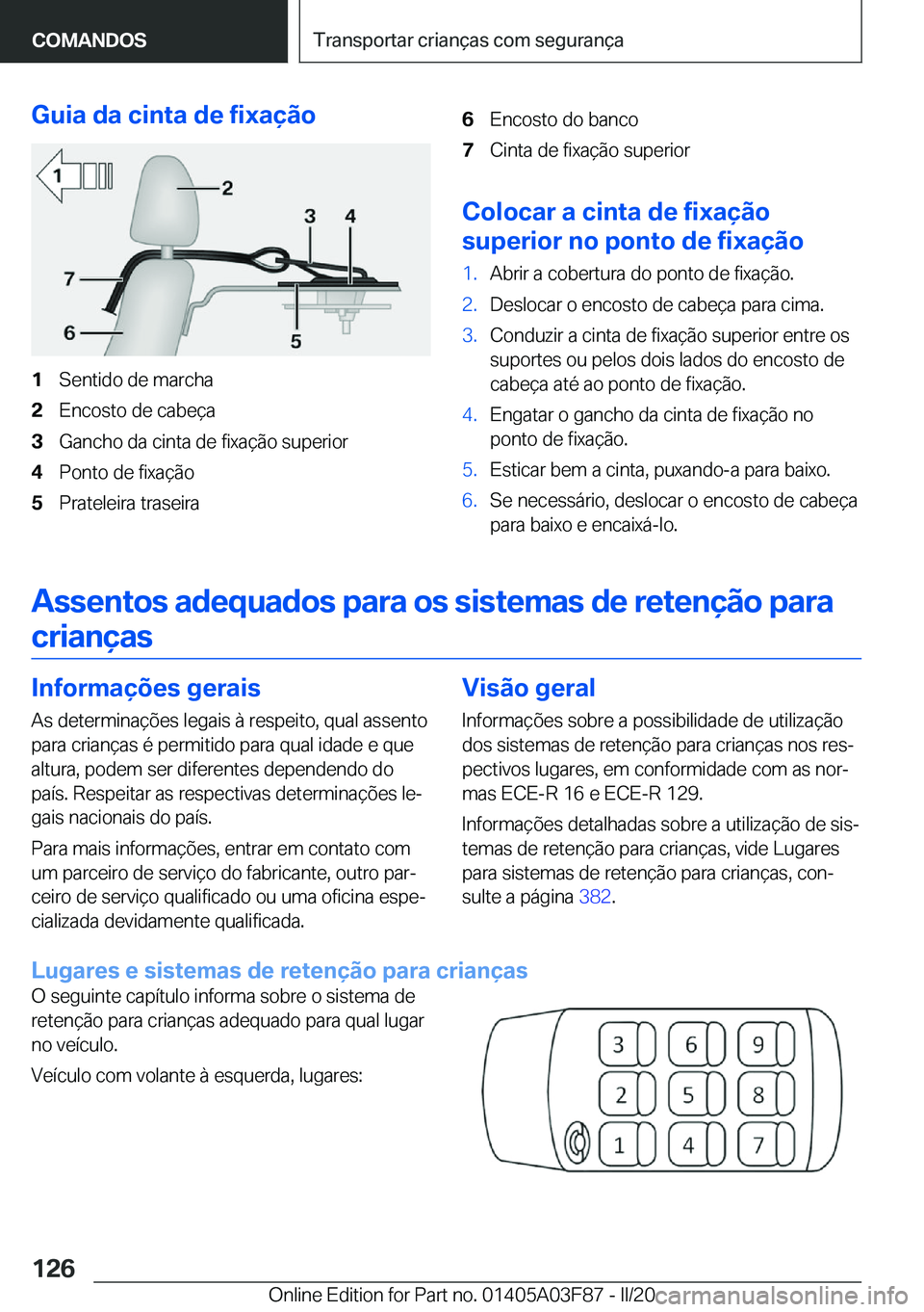 BMW 3 SERIES 2020  Manual do condutor (in Portuguese) �G�u�i�a��d�a��c�i�n�t�a��d�e��f�i�x�a�