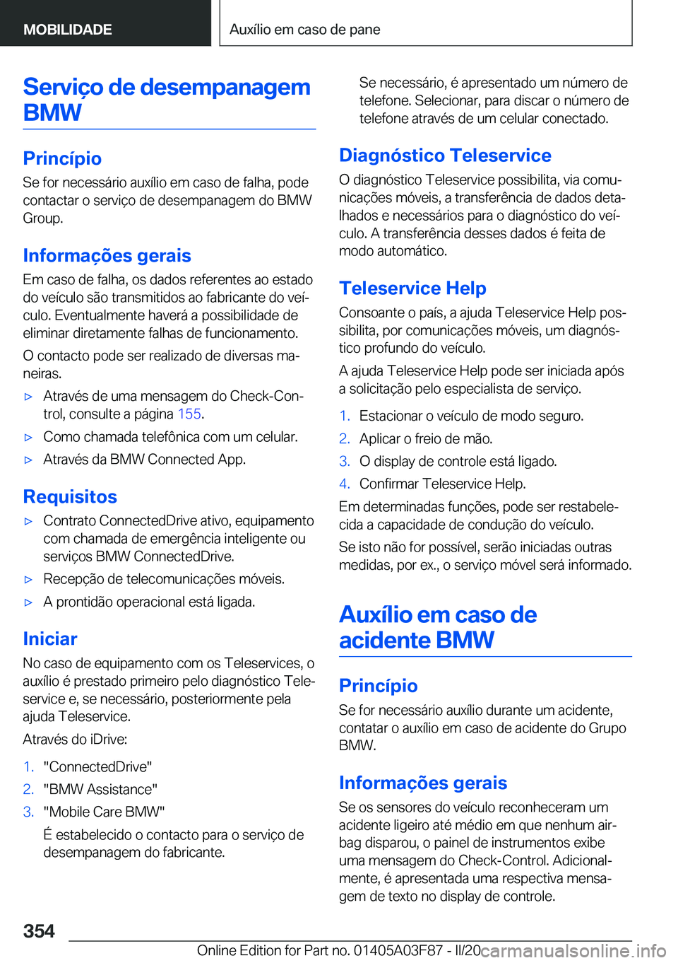 BMW 3 SERIES 2020  Manual do condutor (in Portuguese) �S�e�r�v�i�