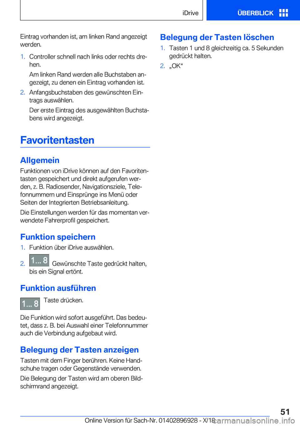 BMW 3 SERIES 2019  Betriebsanleitungen (in German) �E�i�n�t�r�a�g��v�o�r�h�a�n�d�e�n��i�s�t�,��a�m��l�i�n�k�e�n��R�a�n�d��a�n�g�e�z�e�i�g�t
�w�e�r�d�e�n�.�1�.�C�o�n�t�r�o�l�l�e�r��s�c�h�n�e�l�l��n�a�c�h��l�i�n�k�s��o�d�e�r��r�e�c�h�t�s��d�