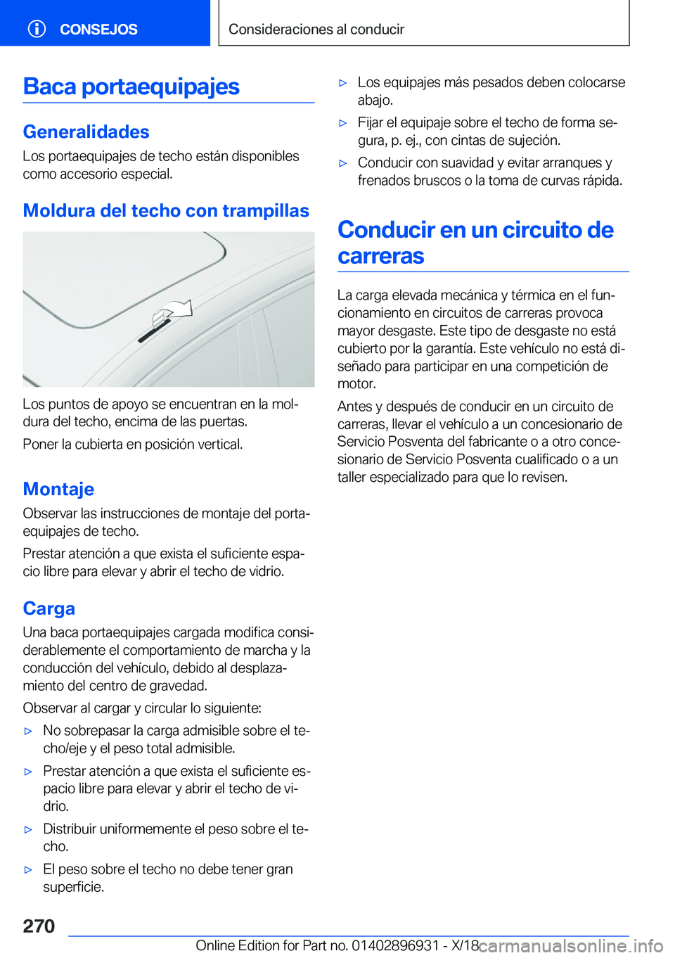BMW 3 SERIES 2019  Manuales de Empleo (in Spanish) �B�a�c�a��p�o�r�t�a�e�q�u�i�p�a�j�e�s
�G�e�n�e�r�a�l�i�d�a�d�e�s
�L�o�s��p�o�r�t�a�e�q�u�i�p�a�j�e�s��d�e��t�e�c�h�o��e�s�t�