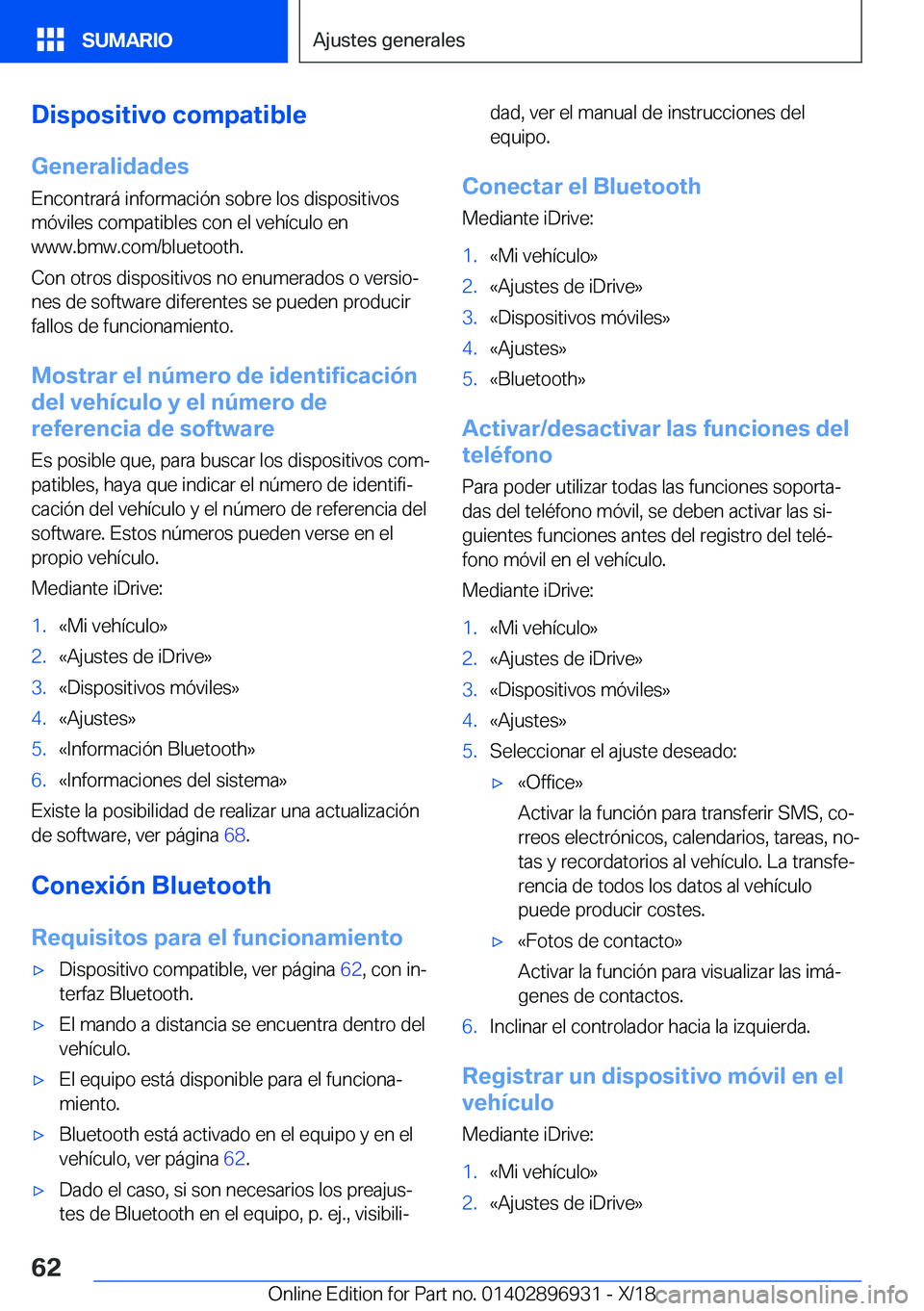 BMW 3 SERIES 2019  Manuales de Empleo (in Spanish) �D�i�s�p�o�s�i�t�i�v�o��c�o�m�p�a�t�i�b�l�e
�G�e�n�e�r�a�l�i�d�a�d�e�s �E�n�c�o�n�t�r�a�r�