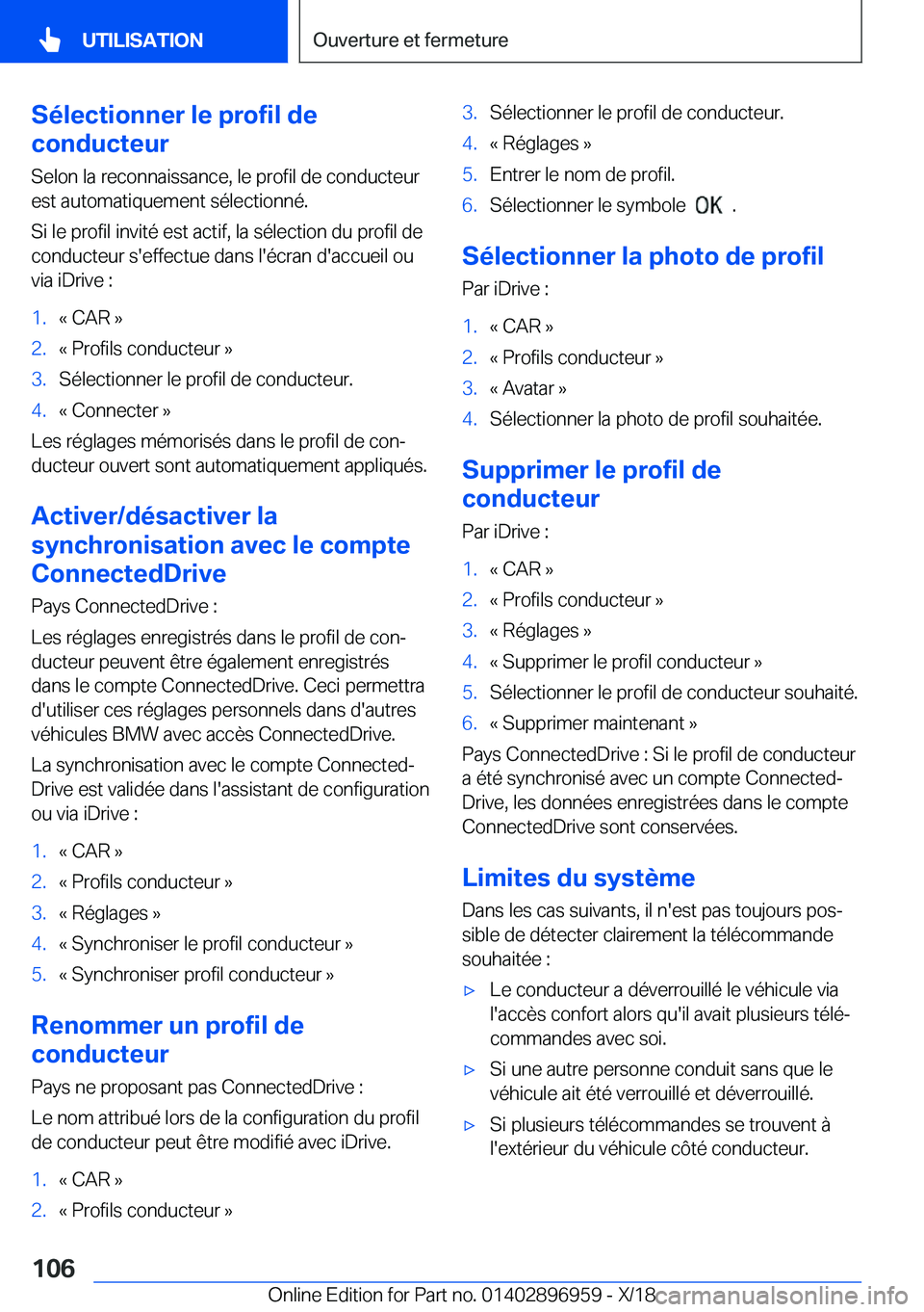 BMW 3 SERIES 2019  Notices Demploi (in French) �S�é�l�e�c�t�i�o�n�n�e�r��l�e��p�r�o�f�i�l��d�e
�c�o�n�d�u�c�t�e�u�r
�S�e�l�o�n��l�a��r�e�c�o�n�n�a�i�s�s�a�n�c�e�,��l�e��p�r�o�f�i�l��d�e��c�o�n�d�u�c�t�e�u�r
�e�s�t��a�u�t�o�m�a�t�i�q�u�e