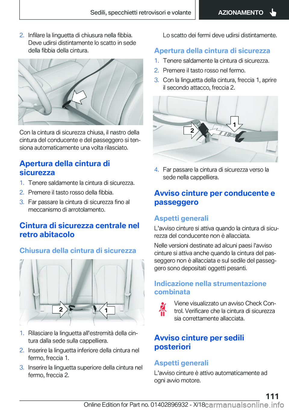 BMW 3 SERIES 2019  Libretti Di Uso E manutenzione (in Italian) �2�.�I�n�f�i�l�a�r�e��l�a��l�i�n�g�u�e�t�t�a��d�i��c�h�i�u�s�u�r�a��n�e�l�l�a��f�i�b�b�i�a�.
�D�e�v�e��u�d�i�r�s�i��d�i�s�t�i�n�t�a�m�e�n�t�e��l�o��s�c�a�t�t�o��i�n��s�e�d�e
�d�e�l�l�a��f