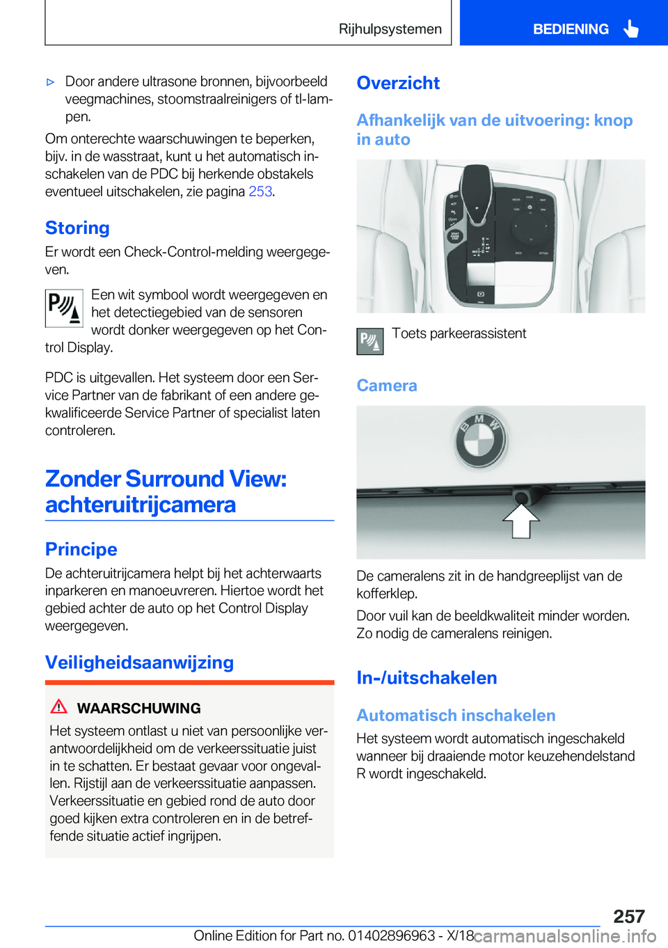 BMW 3 SERIES 2019  Instructieboekjes (in Dutch) 'x D o o r  a n d e r e  u l t r a s o n e  b r o n n e n ,  b i j v o o r b e e l d v e e g m a c h i n e s ,  s t o o m s t r a a l r e i n i g e r s  o f  t l - l a mj p e n .
 O m  o 
