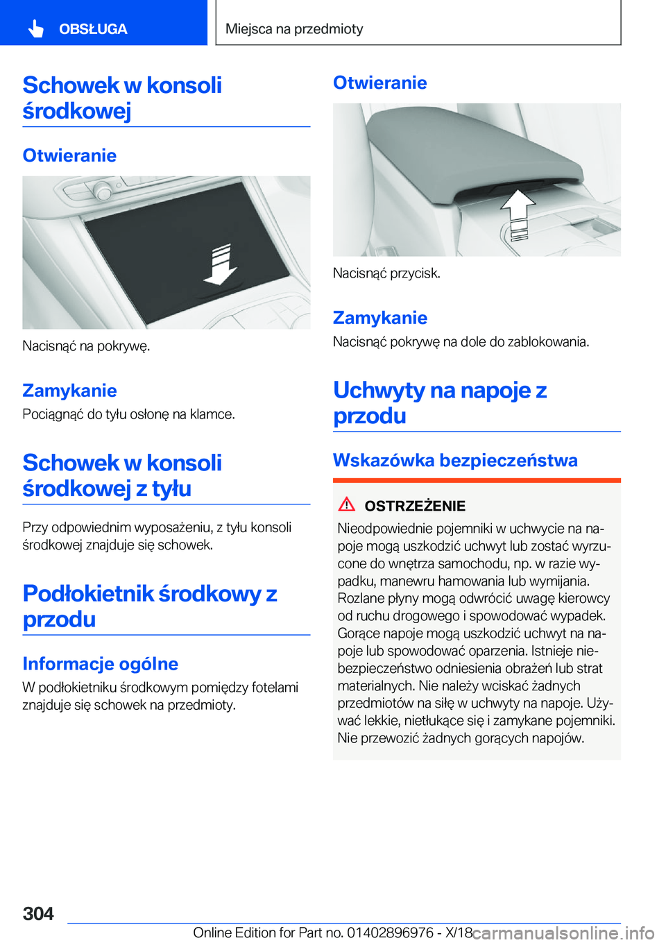 BMW 3 SERIES 2019  Instrukcja obsługi (in Polish) �S�c�h�o�w�e�k��w��k�o�n�s�o�l�i�r�o�d�k�o�w�e�j
�O�t�w�i�e�r�a�n�i�e
�N�a�c�i�s�n�