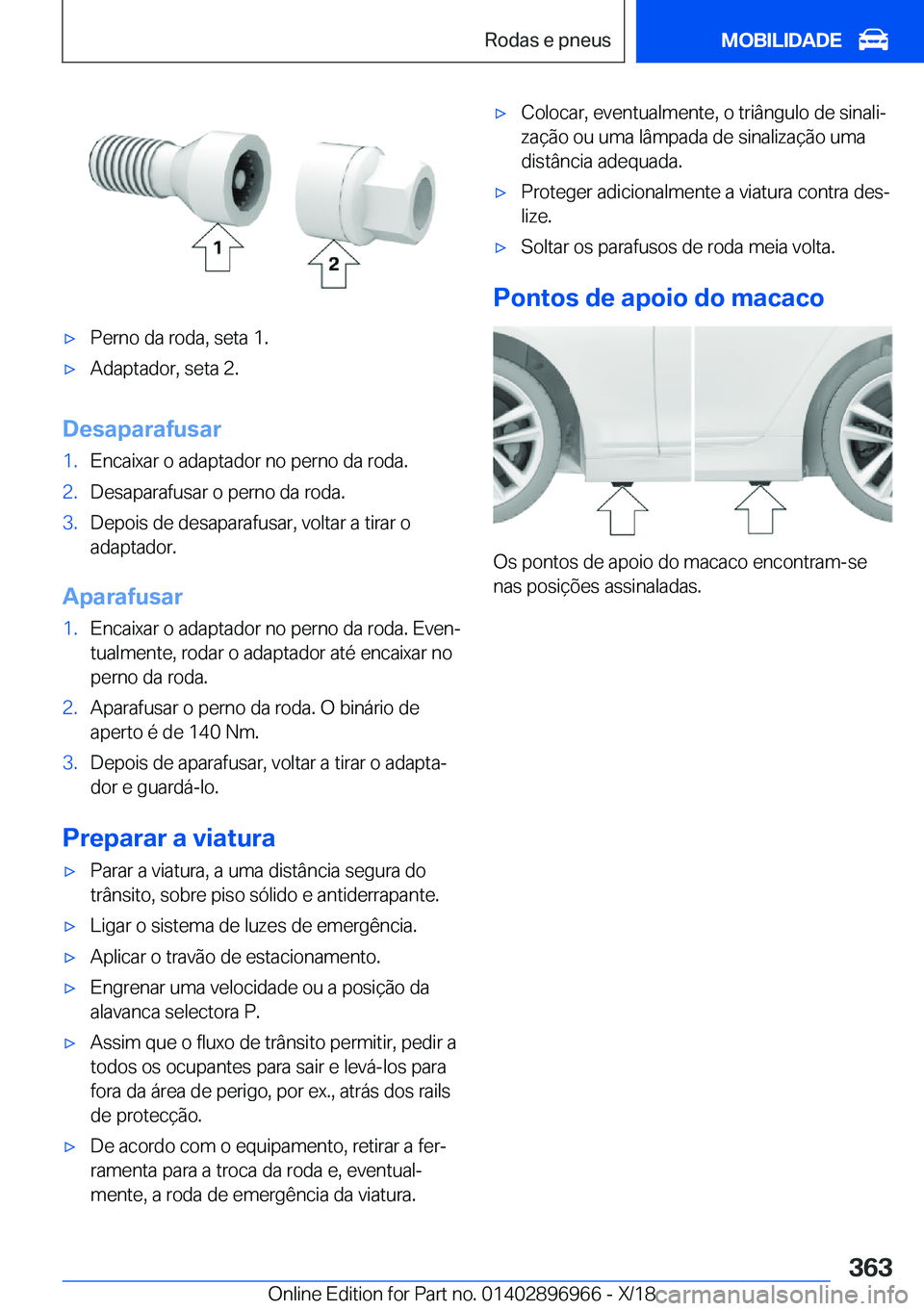 BMW 3 SERIES 2019  Manual do condutor (in Portuguese) x�P�e�r�n�o��d�a��r�o�d�a�,��s�e�t�a��1�.x�A�d�a�p�t�a�d�o�r�,��s�e�t�a��2�.
�D�e�s�a�p�a�r�a�f�u�s�a�r
�1�.�E�n�c�a�i�x�a�r��o��a�d�a�p�t�a�d�o�r��n�o��p�e�r�n�o��d�a��r�o�d�a�.�2�.�D�e