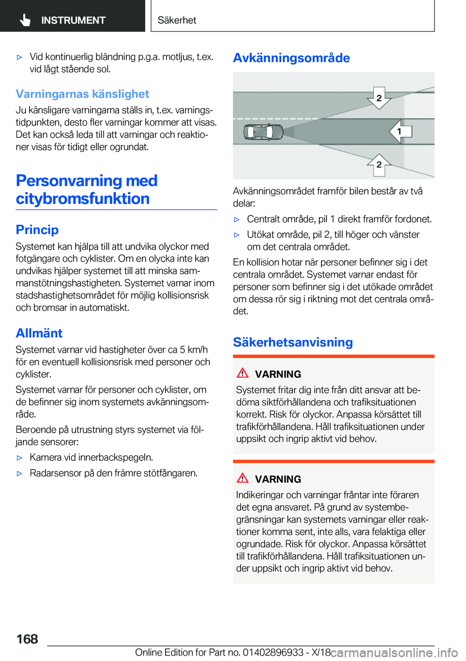 BMW 3 SERIES 2019  InstruktionsbÖcker (in Swedish) x�V�i�d��k�o�n�t�i�n�u�e�r�l�i�g��b�l�ä�n�d�n�i�n�g��p�.�g�.�a�.��m�o�t�l�j�u�s�,��t�.�e�x�.
�v�i�d��l�å�g�t��s�t�å�e�n�d�e��s�o�l�.
�V�a�r�n�i�n�g�a�r�n�a�s��k�ä�n�s�l�i�g�h�e�t
�J�u��