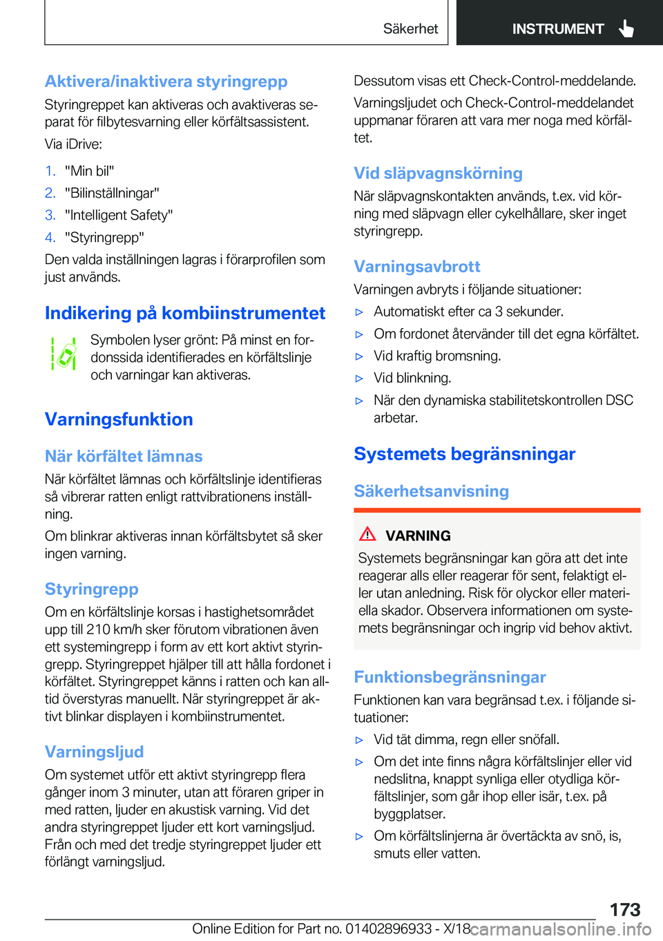 BMW 3 SERIES 2019  InstruktionsbÖcker (in Swedish) �A�k�t�i�v�e�r�a�/�i�n�a�k�t�i�v�e�r�a��s�t�y�r�i�n�g�r�e�p�p
�S�t�y�r�i�n�g�r�e�p�p�e�t��k�a�n��a�k�t�i�v�e�r�a�s��o�c�h��a�v�a�k�t�i�v�e�r�a�s��s�ej
�p�a�r�a�t��f�