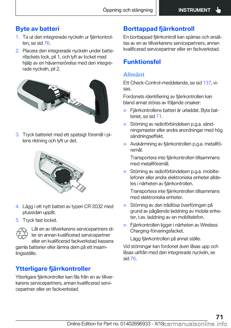 BMW 3 SERIES 2019  InstruktionsbÖcker (in Swedish) �B�y�t�e��a�v��b�a�t�t�e�r�i�1�.�T�a��u�t��d�e�n��i�n�t�e�g�r�e�r�a�d�e��n�y�c�k�e�l�n��u�r��f�j�ä�r�r�k�o�n�t�r�o�lj�l�e�n�,��s�e��s�i�d� �7�6�.�2�.�P�l�a�c�e�r�a��d�e�n��i�n�t�e�g�r�e