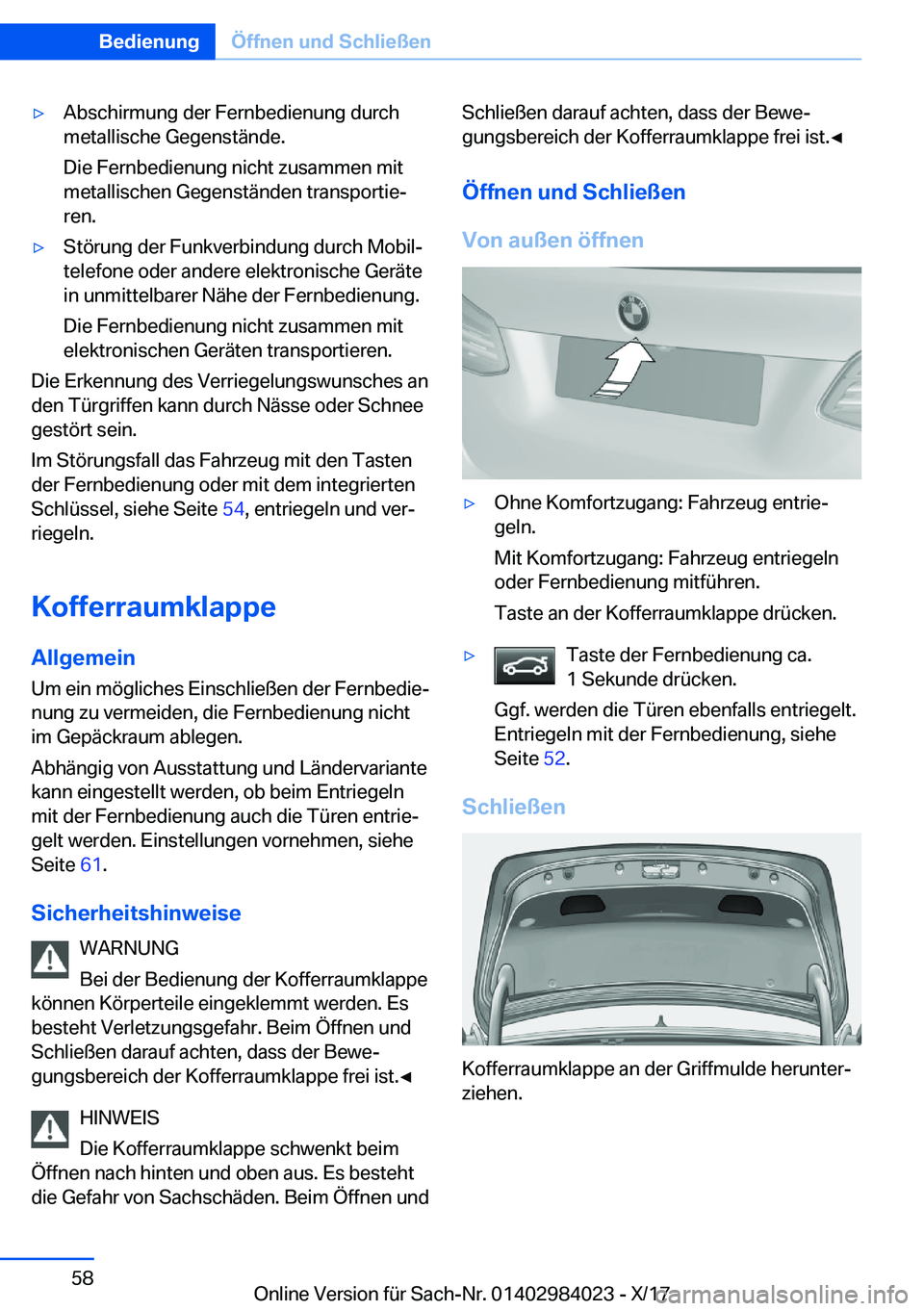 BMW 3 SERIES 2018  Betriebsanleitungen (in German) y�A�b�s�c�h�i�r�m�u�n�g� �d�e�r� �F�e�r�n�b�e�d�i�e�n�u�n�g� �d�u�r�c�h
�m�e�t�a�l�l�i�s�c�h�e� �G�e�g�e�n�s�t�
