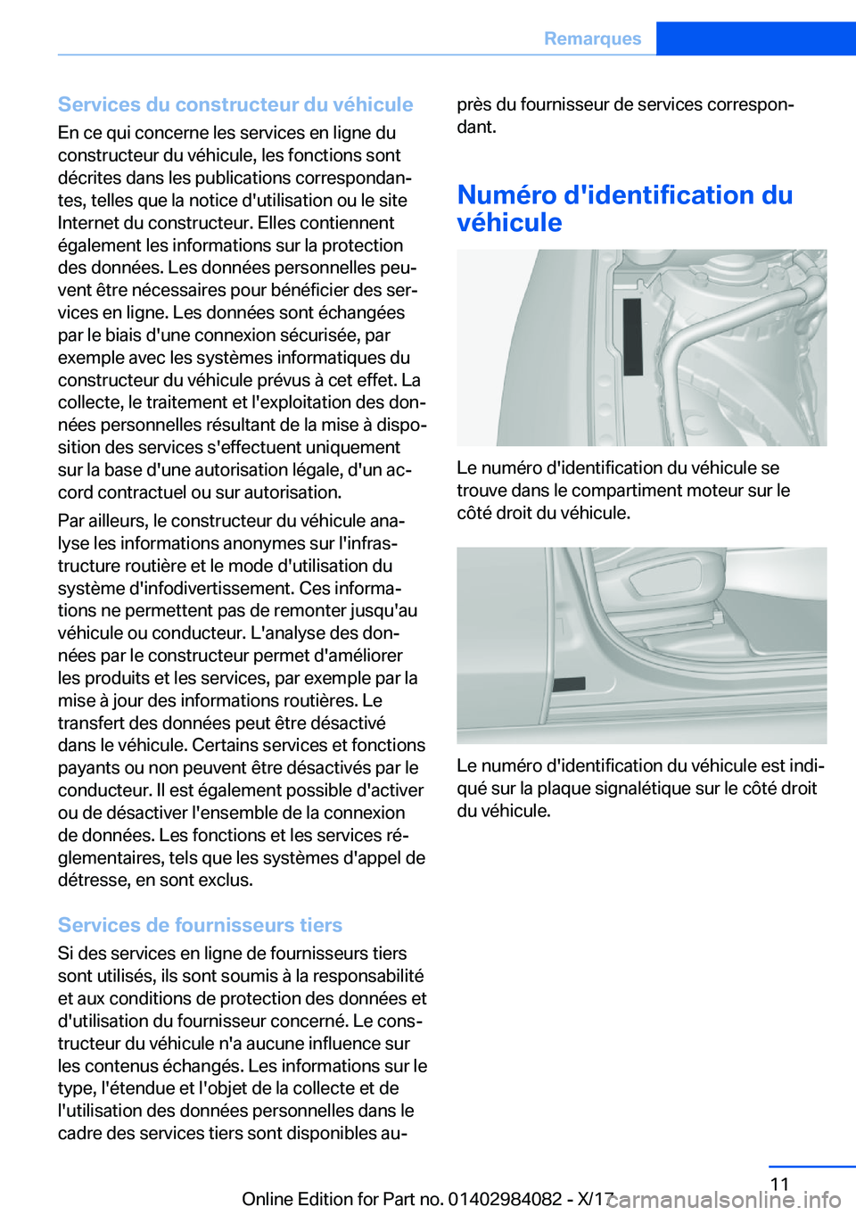 BMW 3 SERIES 2018  Notices Demploi (in French) �S�e�r�v�i�c�e�s��d�u��c�o�n�s�t�r�u�c�t�e�u�r��d�u��v�é�h�i�c�u�l�e�E�n� �c�e� �q�u�i� �c�o�n�c�e�r�n�e� �l�e�s� �s�e�r�v�i�c�e�s� �e�n� �l�i�g�n�e� �d�u�c�o�n�s�t�r�u�c�t�e�u�r� �d�u� �v�é�h�i