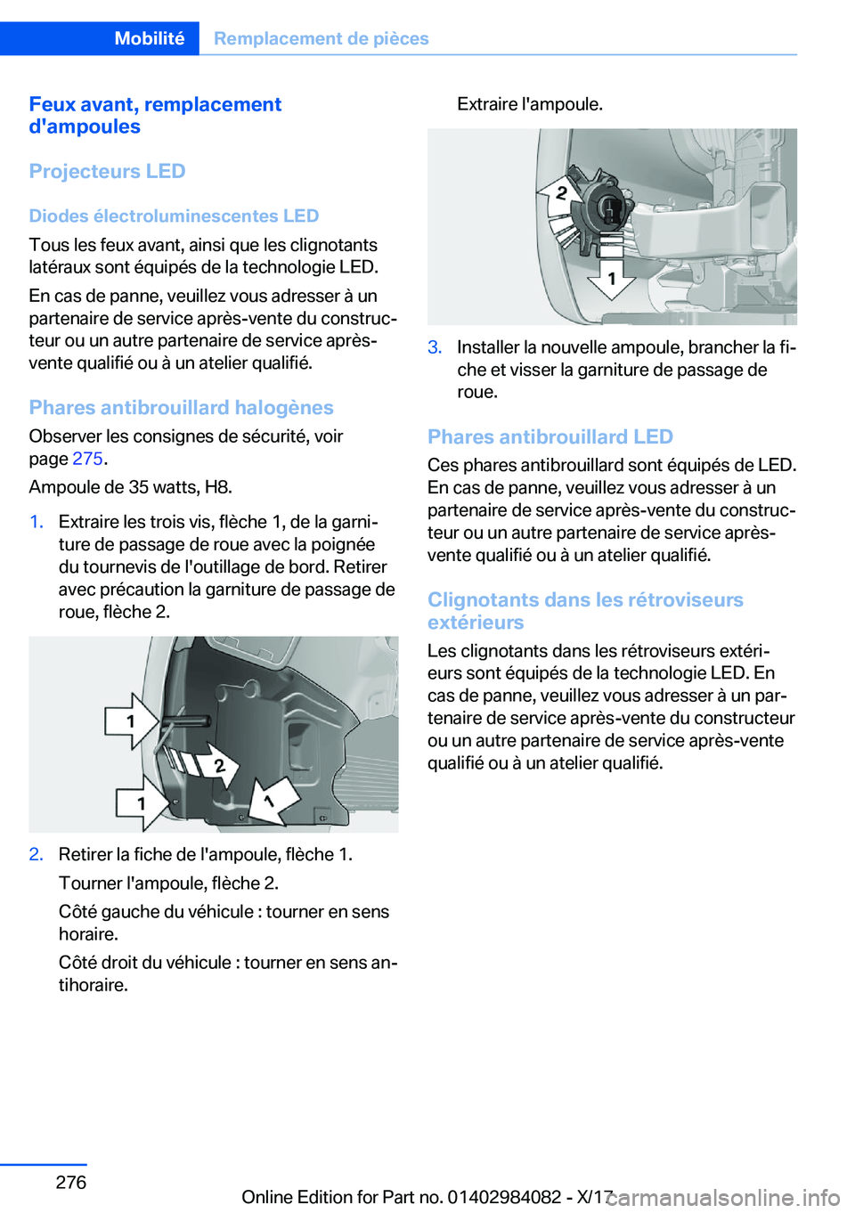 BMW 3 SERIES 2018  Notices Demploi (in French) �F�e�u�x��a�v�a�n�t�,��r�e�m�p�l�a�c�e�m�e�n�t
�d�'�a�m�p�o�u�l�e�s
�P�r�o�j�e�c�t�e�u�r�s��L�E�D
�D�i�o�d�e�s��é�l�e�c�t�r�o�l�u�m�i�n�e�s�c�e�n�t�e�s��L�E�D
�T�o�u�s� �l�e�s� �f�e�u�x� �a�