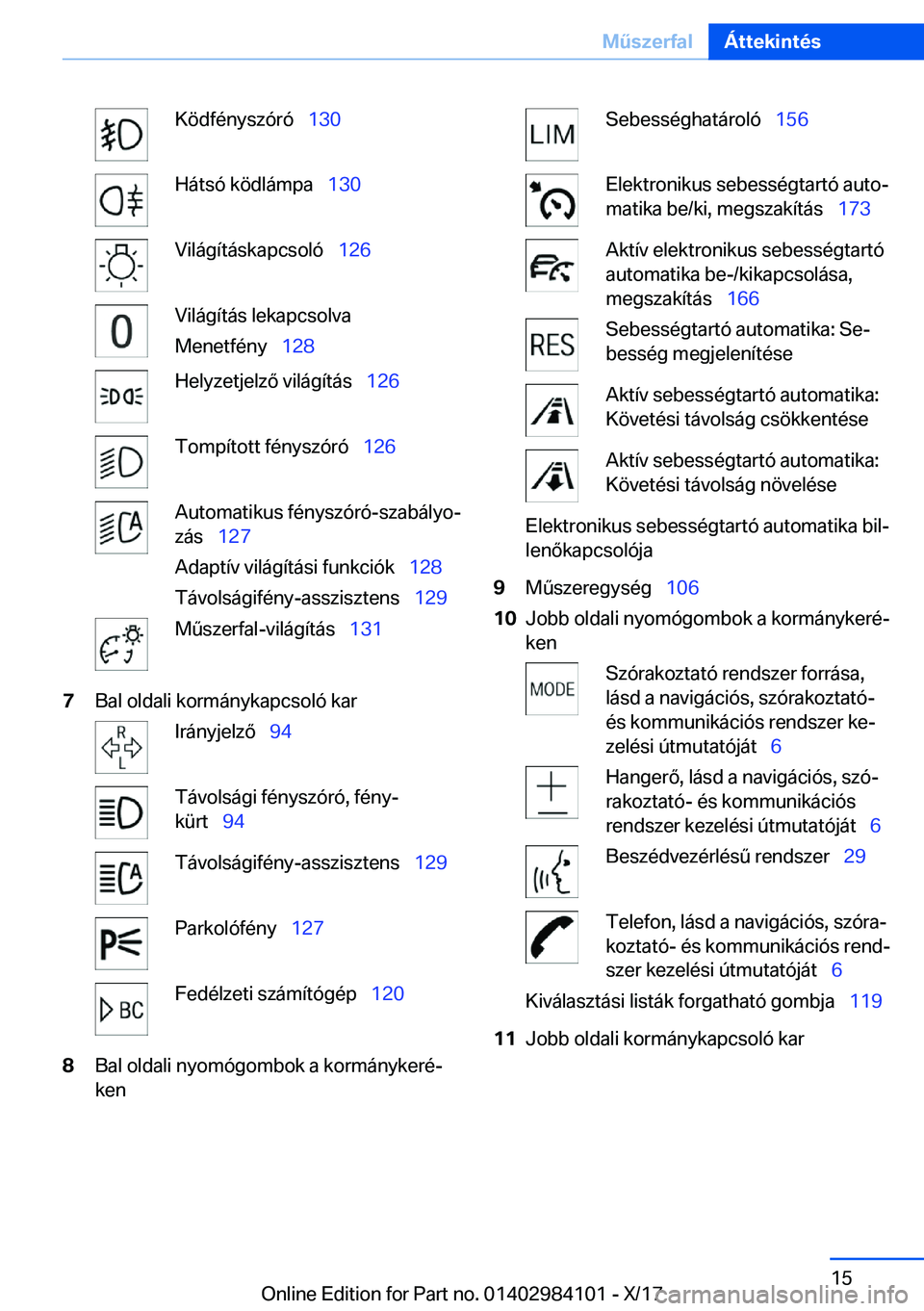 BMW 3 SERIES 2018  Kezelési útmutató (in Hungarian)  K 