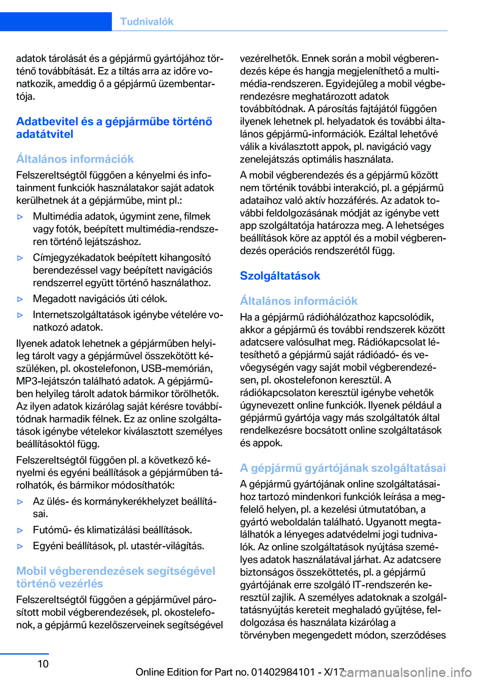 BMW 3 SERIES 2018  Kezelési útmutató (in Hungarian)  a d a t o k   t 