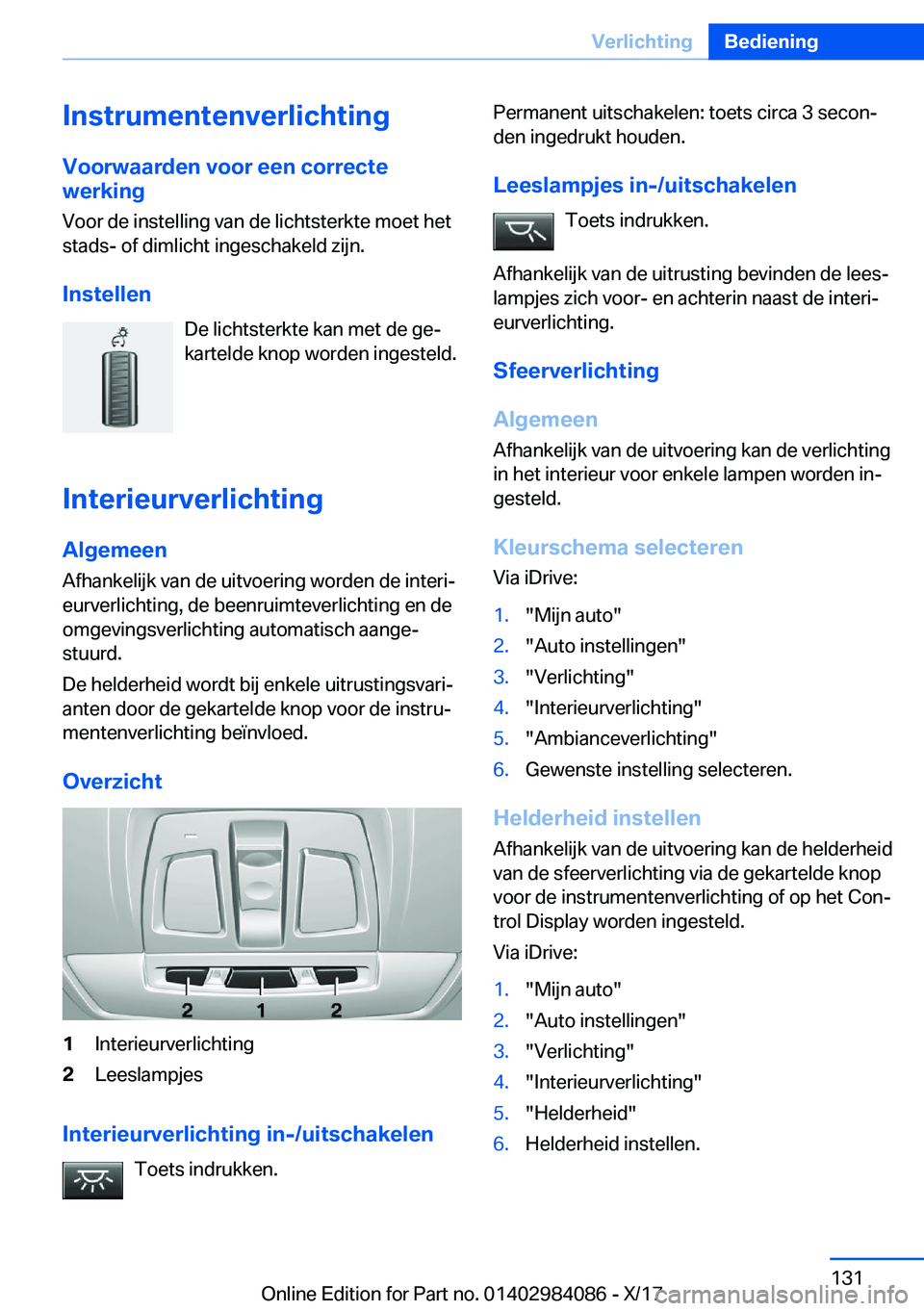 BMW 3 SERIES 2018  Instructieboekjes (in Dutch) �I�n�s�t�r�u�m�e�n�t�e�n�v�e�r�l�i�c�h�t�i�n�g�V�o�o�r�w�a�a�r�d�e�n��v�o�o�r��e�e�n��c�o�r�r�e�c�t�e
�w�e�r�k�i�n�g
�V�o�o�r� �d�e� �i�n�s�t�e�l�l�i�n�g� �v�a�n� �d�e� �l�i�c�h�t�s�t�e�r�k�t�e� �m