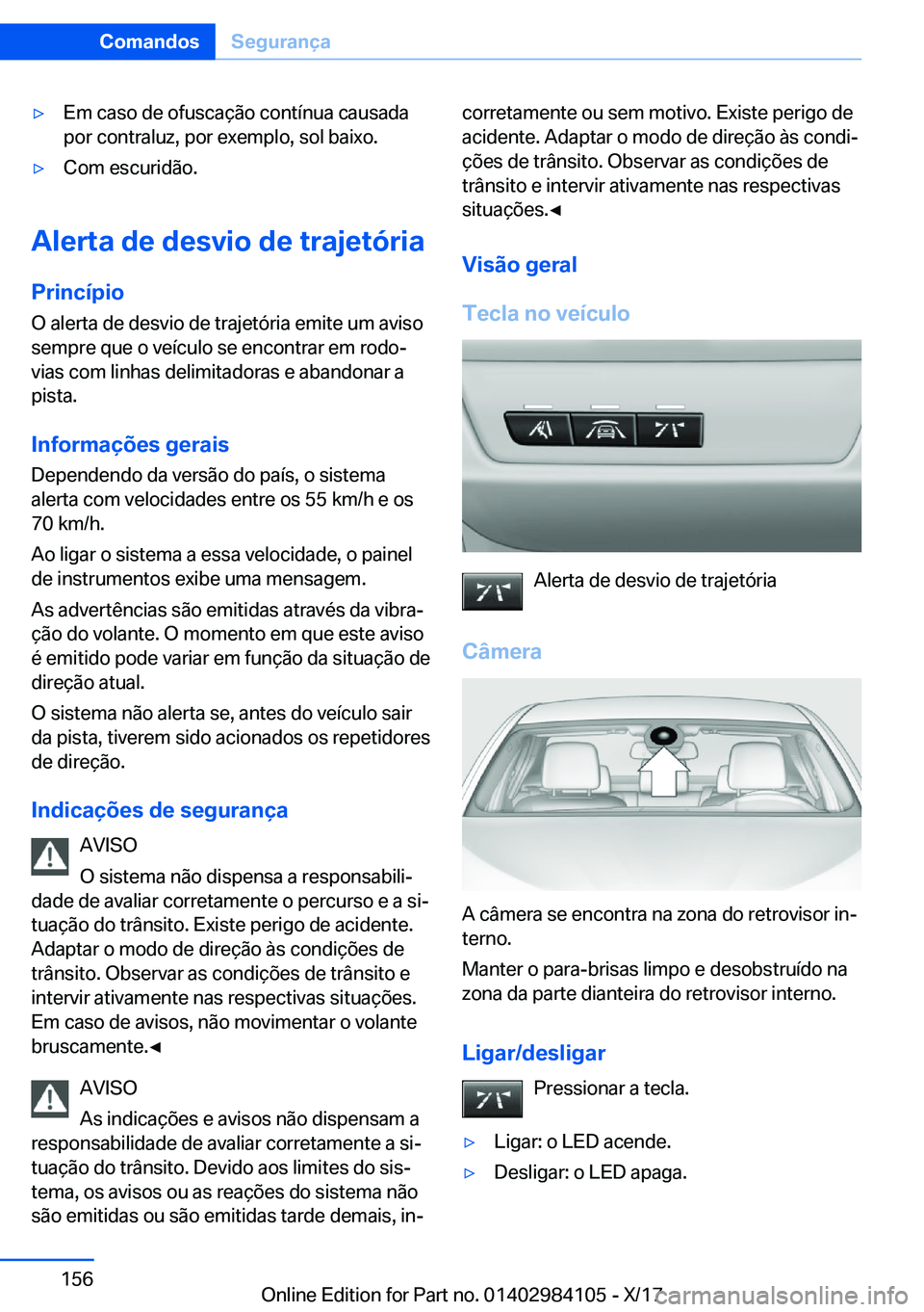 BMW 3 SERIES 2018  Manual do condutor (in Portuguese) y�E�m� �c�a�s�o� �d�e� �o�f�u�s�c�a�