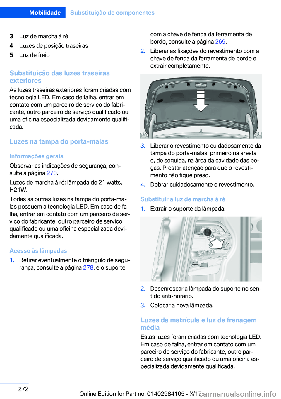 BMW 3 SERIES 2018  Manual do condutor (in Portuguese) �3�L�u�z� �d�e� �m�a�r�c�h�a� �à� �r�é�4�L�u�z�e�s� �d�e� �p�o�s�i�