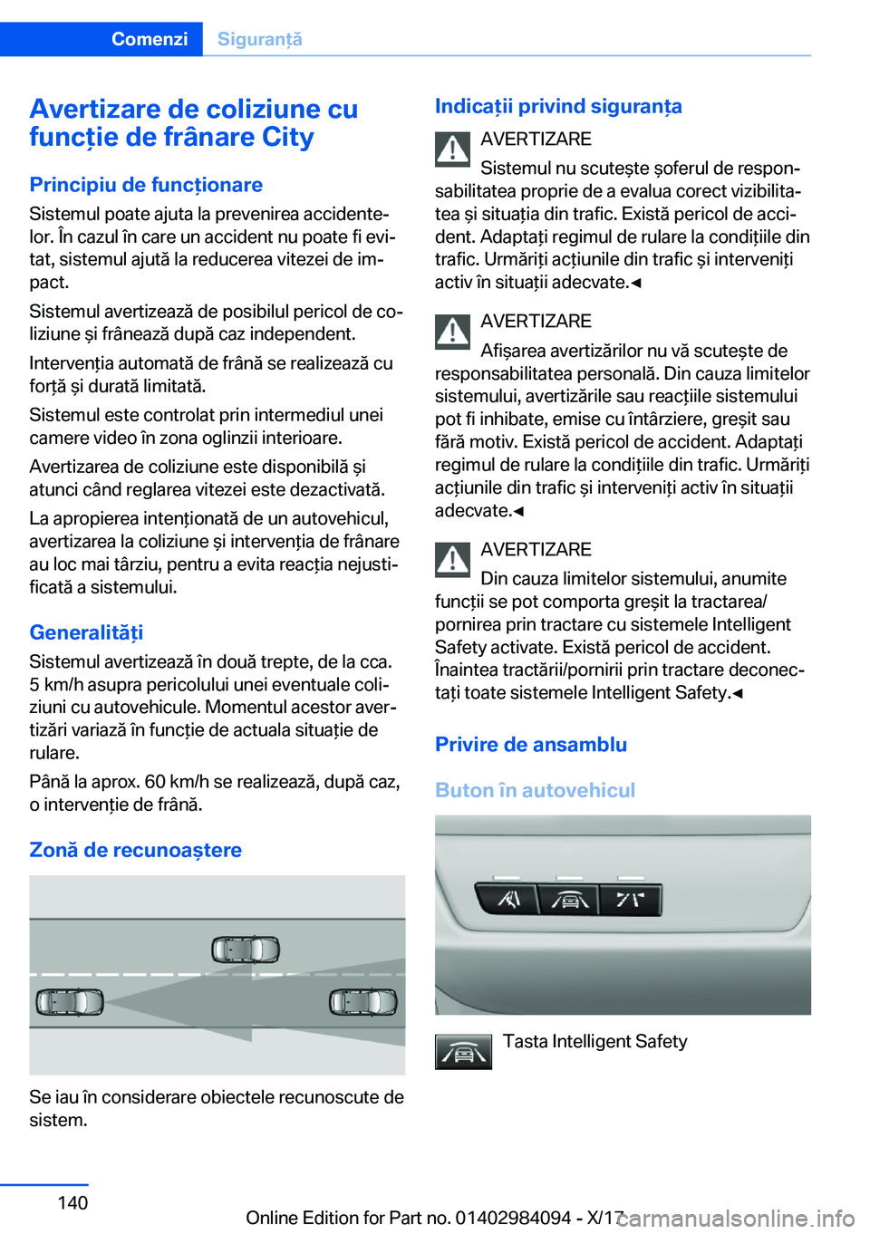 BMW 3 SERIES 2018  Ghiduri De Utilizare (in Romanian) �A�v�e�r�t�i�z�a�r�e��d�e��c�o�l�i�z�i�u�n�e��c�u
�f�u�n�c�i�e��d�e��f�r�