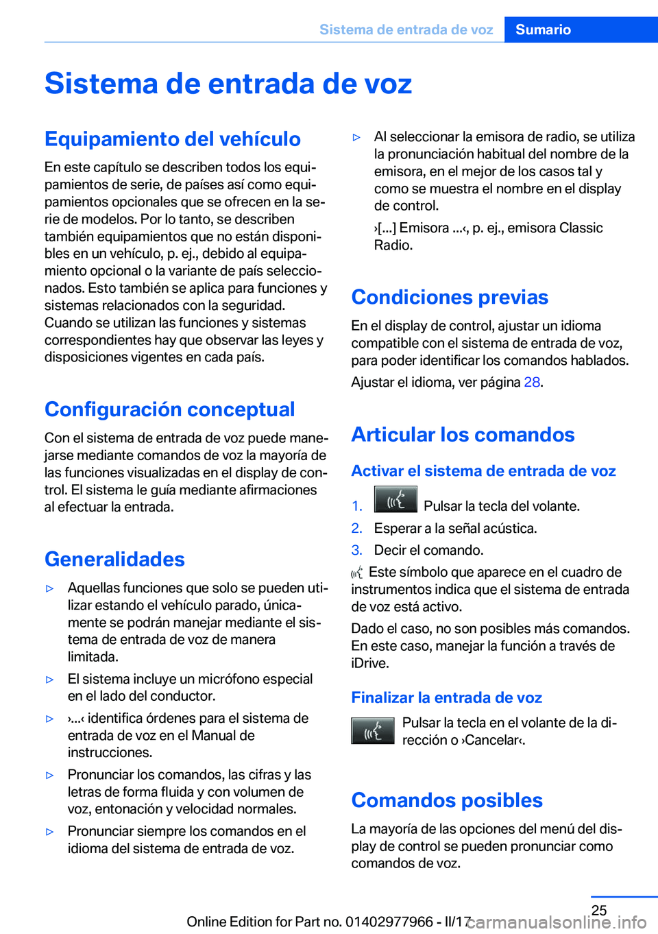 BMW 3 SERIES 2017  Manuales de Empleo (in Spanish) �S�i�s�t�e�m�a��d�e��e�n�t�r�a�d�a��d�e��v�o�z�E�q�u�i�p�a�m�i�e�n�t�o��d�e�l��v�e�h�