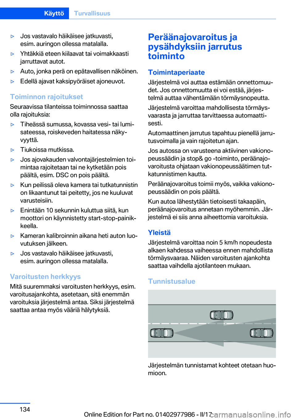 BMW 3 SERIES 2017  Omistajan Käsikirja (in Finnish) 'y�J�o�s� �v�a�s�t�a�v�a�l�o� �h�