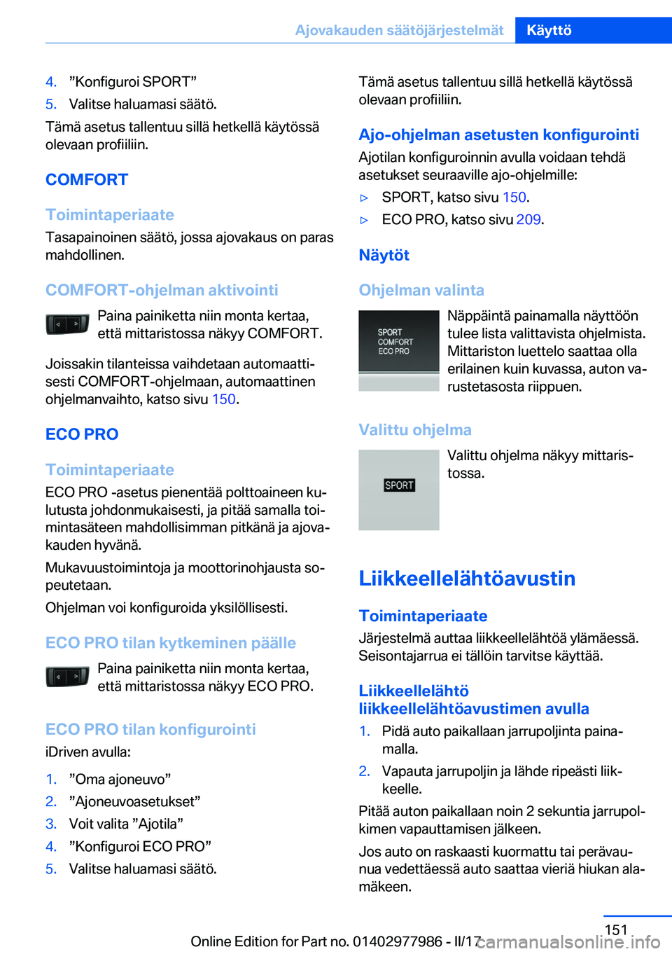 BMW 3 SERIES 2017  Omistajan Käsikirja (in Finnish) �4�.w�K�o�n�f�i�g�u�r�o�i� �S�P�O�R�Tw�5�.�V�a�l�i�t�s�e� �h�a�l�u�a�m�a�s�i� �s�