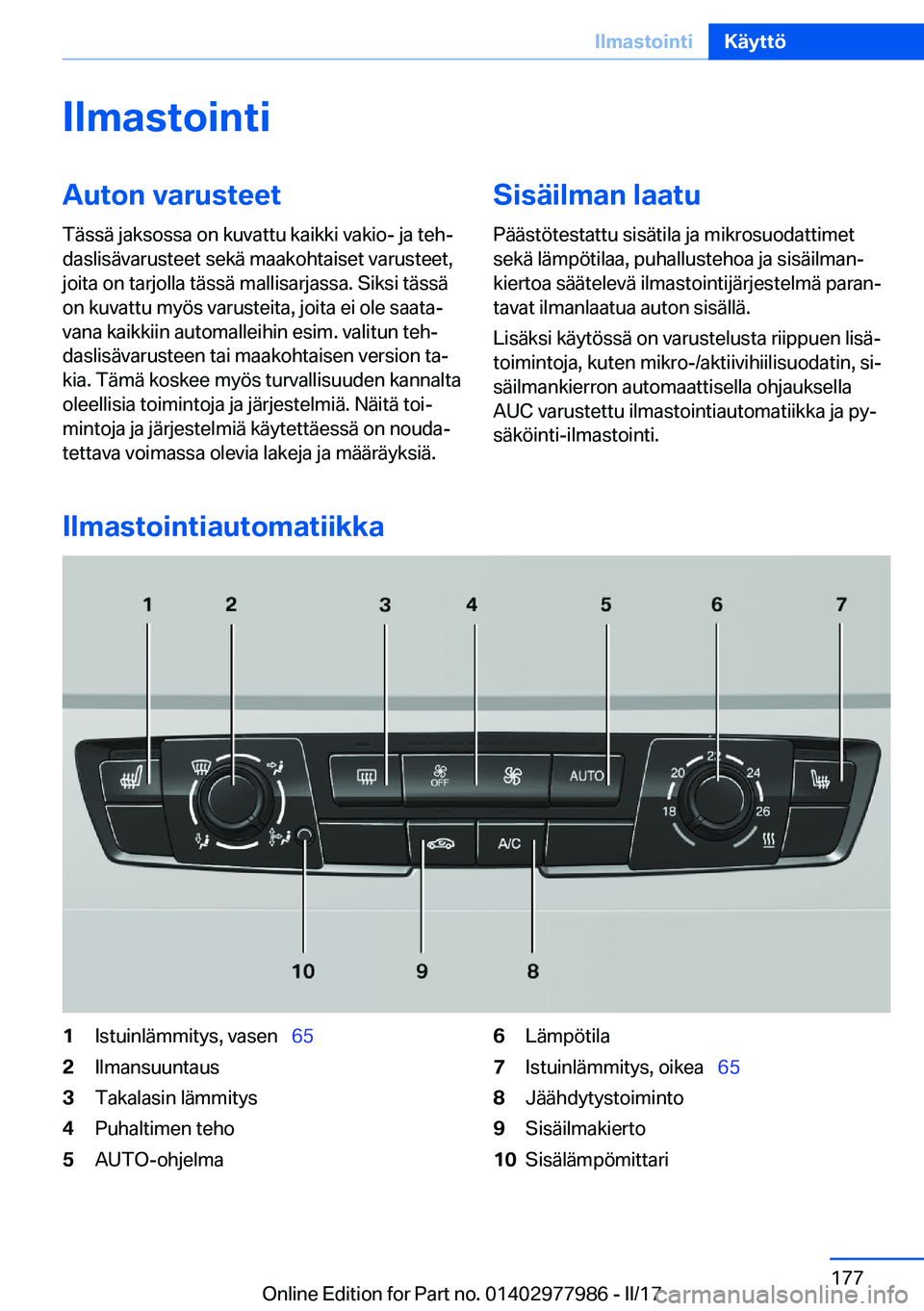 BMW 3 SERIES 2017  Omistajan Käsikirja (in Finnish) �I�l�m�a�s�t�o�i�n�t�i�A�u�t�o�n��v�a�r�u�s�t�e�e�t
�T�