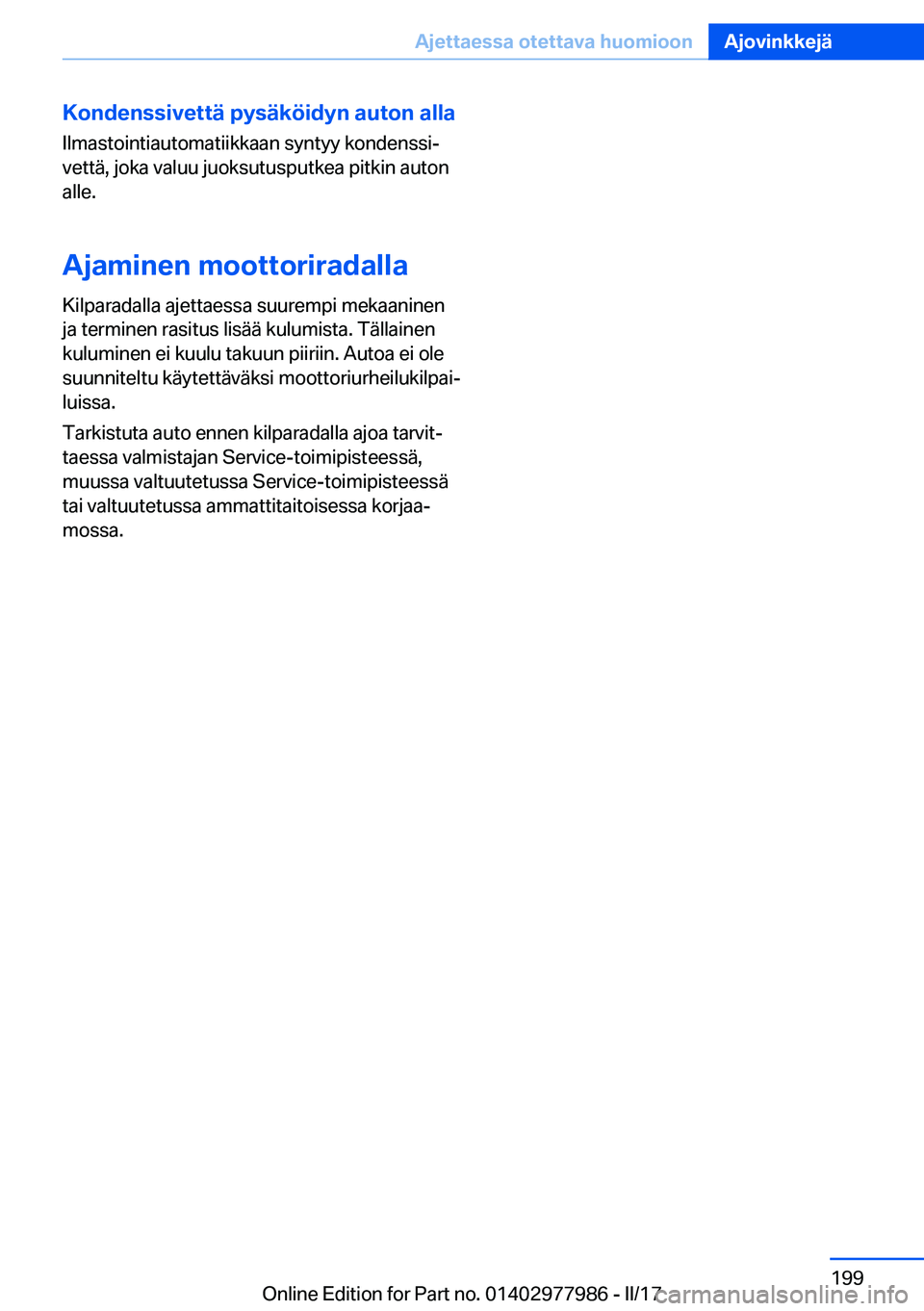 BMW 3 SERIES 2017  Omistajan Käsikirja (in Finnish) �K�o�n�d�e�n�s�s�i�v�e�t�t�