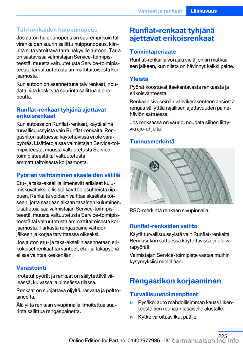 BMW 3 SERIES 2017  Omistajan Käsikirja (in Finnish) �T�a�l�v�i�r�e�n�k�a�i�d�e�n��h�u�i�p�p�u�n�o�p�e�u�s
�J�o�s� �a�u�t�o�n� �h�u�i�p�p�u�n�o�p�e�u�s� �o�n� �s�u�u�r�e�m�p�i� �k�u�i�n� �t�a�lj �v�i�r�e�n�k�a�i�d�e�n� �s�u�u�r�i�n� �s�a�l�l�i�t�t�u� 