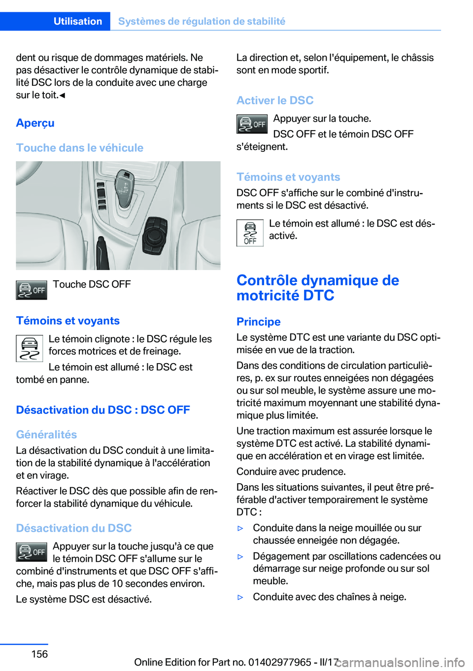 BMW 3 SERIES 2017  Notices Demploi (in French) �d�e�n�t� �o�u� �r�i�s�q�u�e� �d�e� �d�o�m�m�a�g�e�s� �m�a�t�é�r�i�e�l�s�.� �N�e
�p�a�s� �d�é�s�a�c�t�i�v�e�r� �l�e� �c�o�n�t�r�