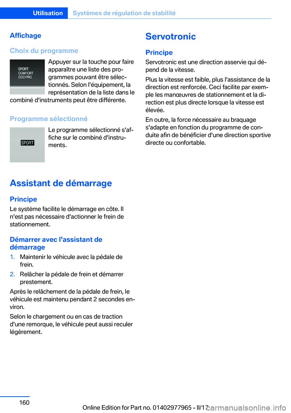 BMW 3 SERIES 2017  Notices Demploi (in French) �A�f�f�i�c�h�a�g�e
�C�h�o�i�x��d�u��p�r�o�g�r�a�m�m�e �A�p�p�u�y�e�r� �s�u�r� �l�a� �t�o�u�c�h�e� �p�o�u�r� �f�a�i�r�e
�a�p�p�a�r�a�î�t�r�e� �u�n�e� �l�i�s�t�e� �d�e�s� �p�r�oj
�g�r�a�m�m�e�s� �p�