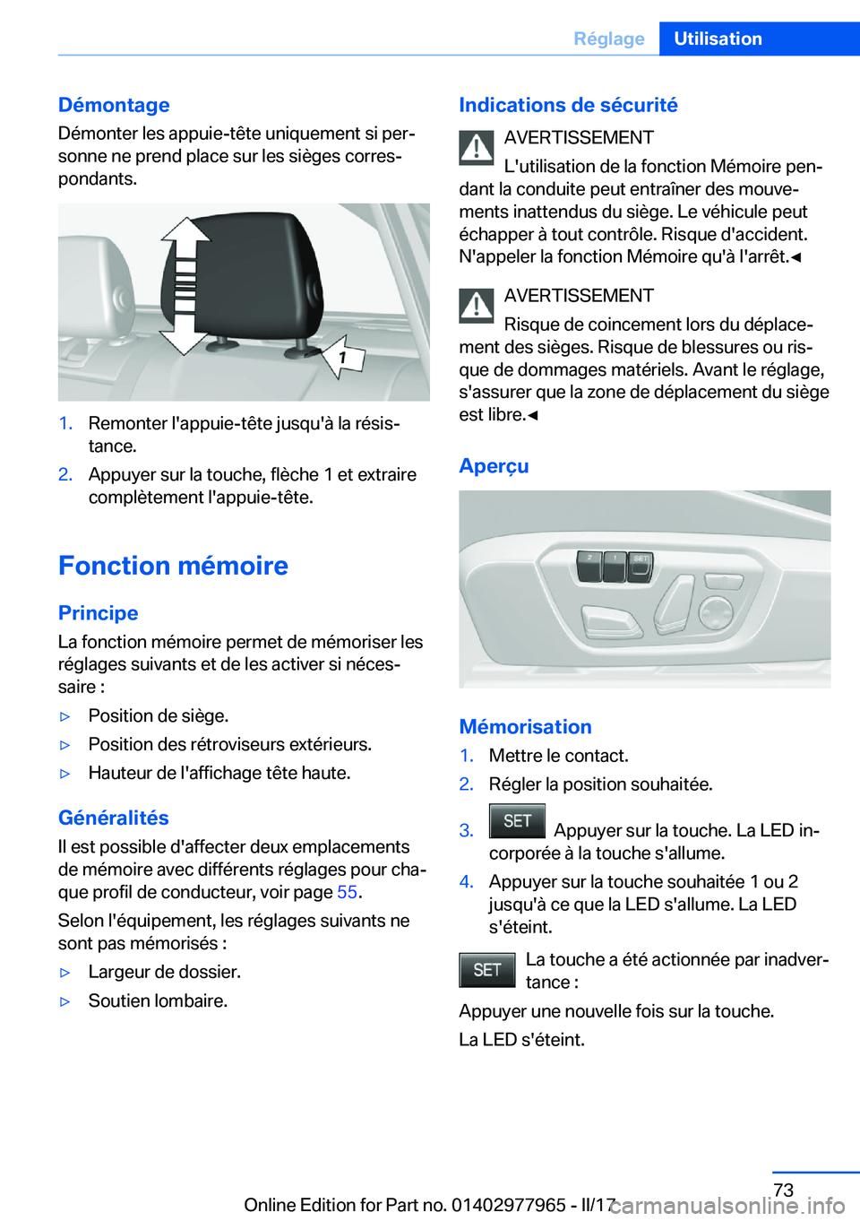 BMW 3 SERIES 2017  Notices Demploi (in French) �D�é�m�o�n�t�a�g�e�D�é�m�o�n�t�e�r� �l�e�s� �a�p�p�u�i�e�-�t�ê�t�e� �u�n�i�q�u�e�m�e�n�t� �s�i� �p�e�rj�s�o�n�n�e� �n�e� �p�r�e�n�d� �p�l�a�c�e� �s�u�r� �l�e�s� �s�i�è�g�e�s� �c�o�r�r�e�sj �p�o�