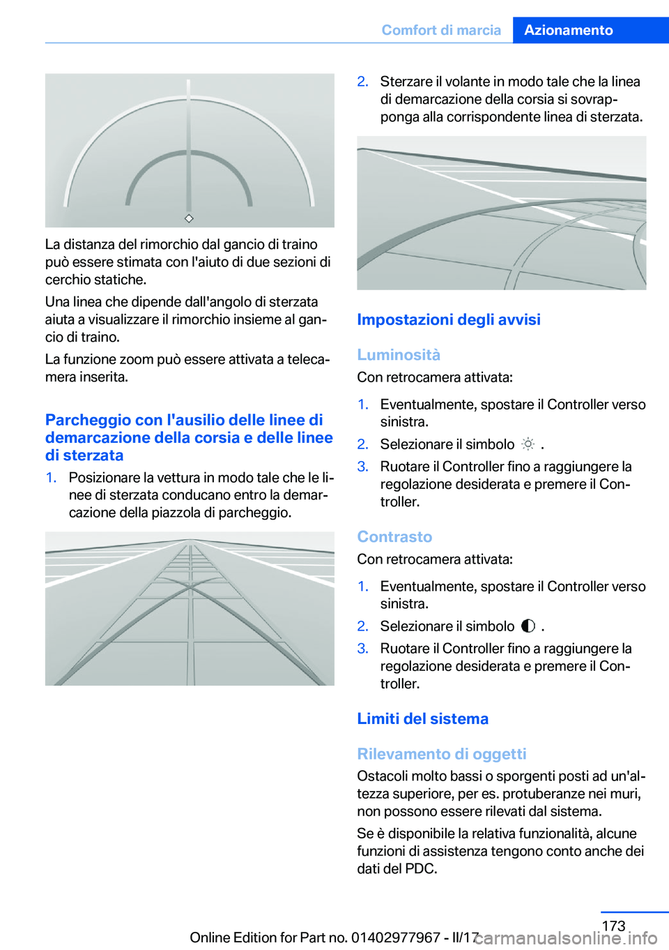 BMW 3 SERIES 2017  Libretti Di Uso E manutenzione (in Italian) �L�a� �d�i�s�t�a�n�z�a� �d�e�l� �r�i�m�o�r�c�h�i�o� �d�a�l� �g�a�n�c�i�o� �d�i� �t�r�a�i�n�o
�p�u�