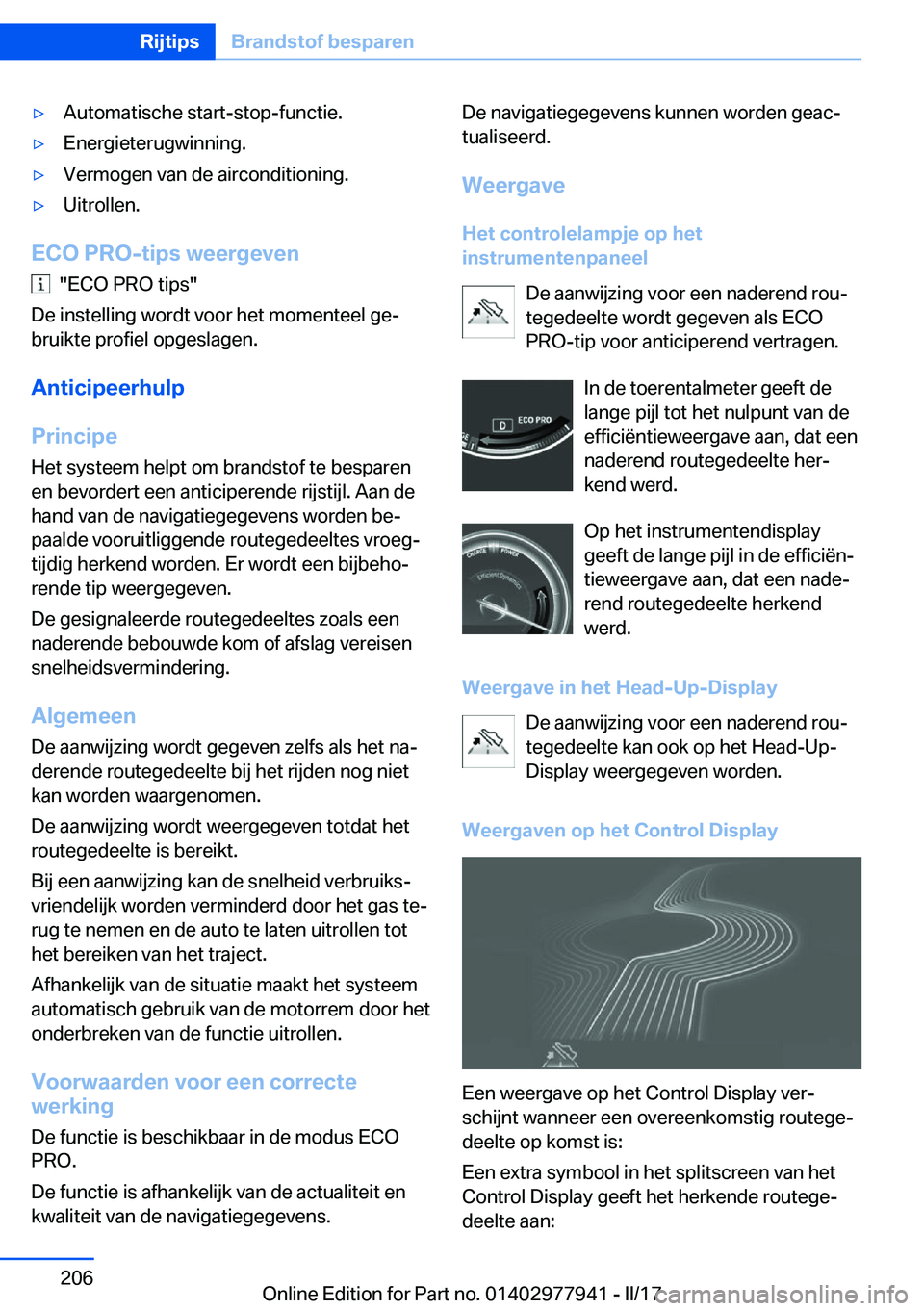 BMW 3 SERIES 2017  Instructieboekjes (in Dutch) 'y�A�u�t�o�m�a�t�i�s�c�h�e� �s�t�a�r�t�-�s�t�o�p�-�f�u�n�c�t�i�e�.'y�E�n�e�r�g�i�e�t�e�r�u�g�w�i�n�n�i�n�g�.'y�V�e�r�m�o�g�e�n� �v�a�n� �d�e� �a�i�r�c�o�n�d�i�t�i�o�n�i�n�g�.'y�U�i�t�r