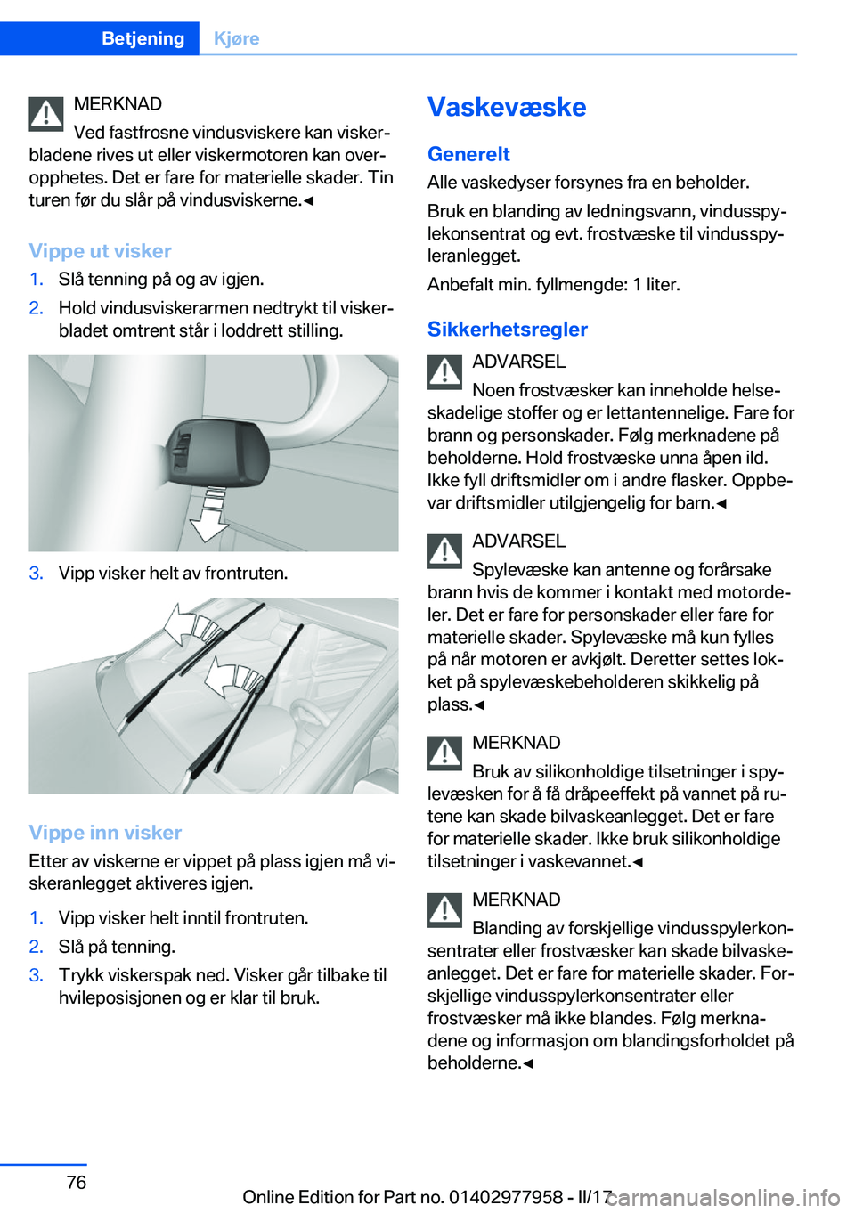 BMW 3 SERIES 2017  InstruksjonsbØker (in Norwegian) �M�E�R�K�N�A�D
�V�e�d� �f�a�s�t�f�r�o�s�n�e� �v�i�n�d�u�s�v�i�s�k�e�r�e� �k�a�n� �v�i�s�k�e�rj
�b�l�a�d�e�n�e� �r�i�v�e�s� �u�t� �e�l�l�e�r� �v�i�s�k�e�r�m�o�t�o�r�e�n� �k�a�n� �o�v�e�rj �o�p�p�h�e�