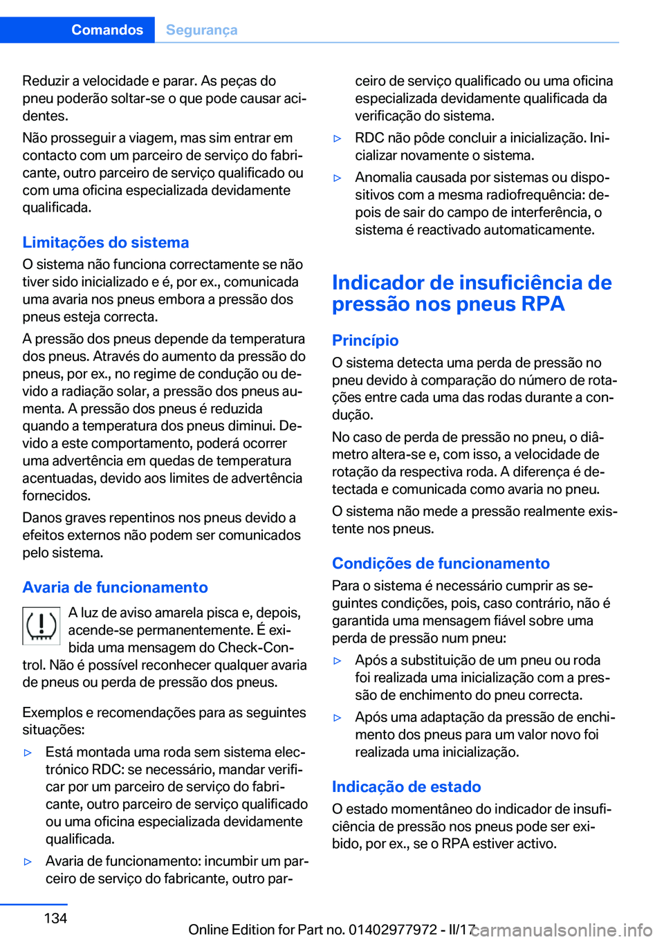 BMW 3 SERIES 2017  Manual do condutor (in Portuguese) �R�e�d�u�z�i�r� �a� �v�e�l�o�c�i�d�a�d�e� �e� �p�a�r�a�r�.� �A�s� �p�e�