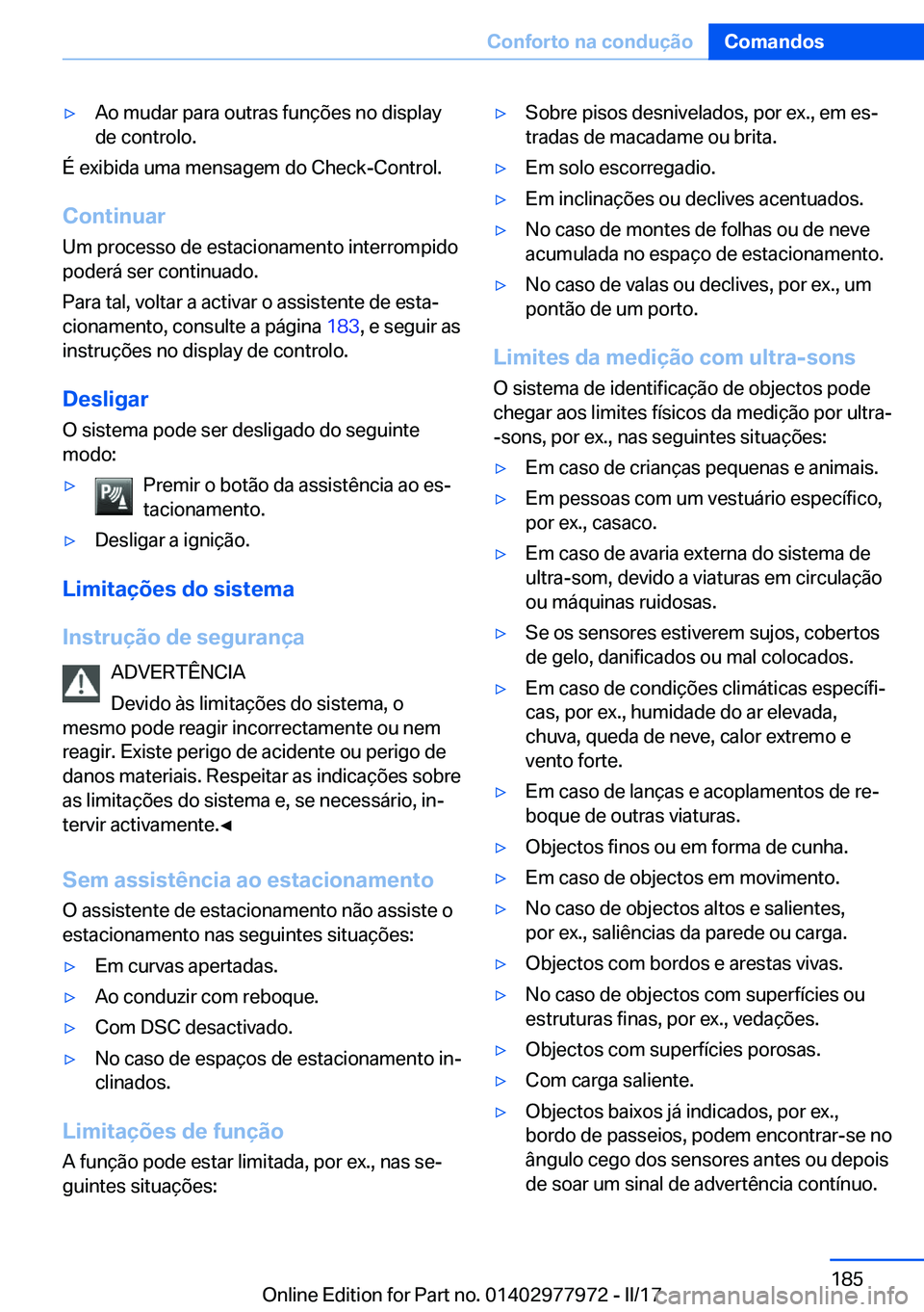 BMW 3 SERIES 2017  Manual do condutor (in Portuguese) y�A�o� �m�u�d�a�r� �p�a�r�a� �o�u�t�r�a�s� �f�u�n�