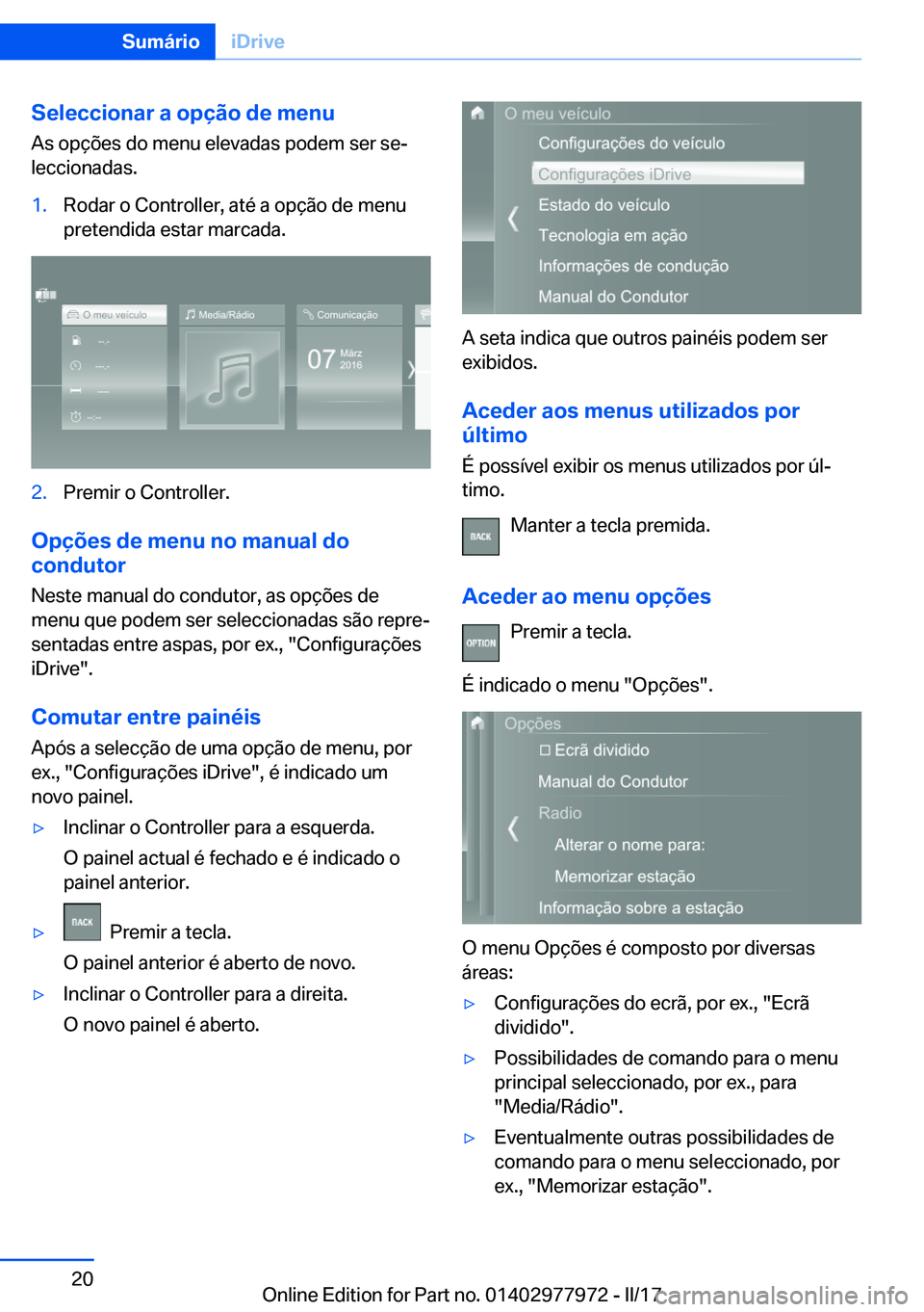 BMW 3 SERIES 2017  Manual do condutor (in Portuguese) �S�e�l�e�c�c�i�o�n�a�r��a��o�p�