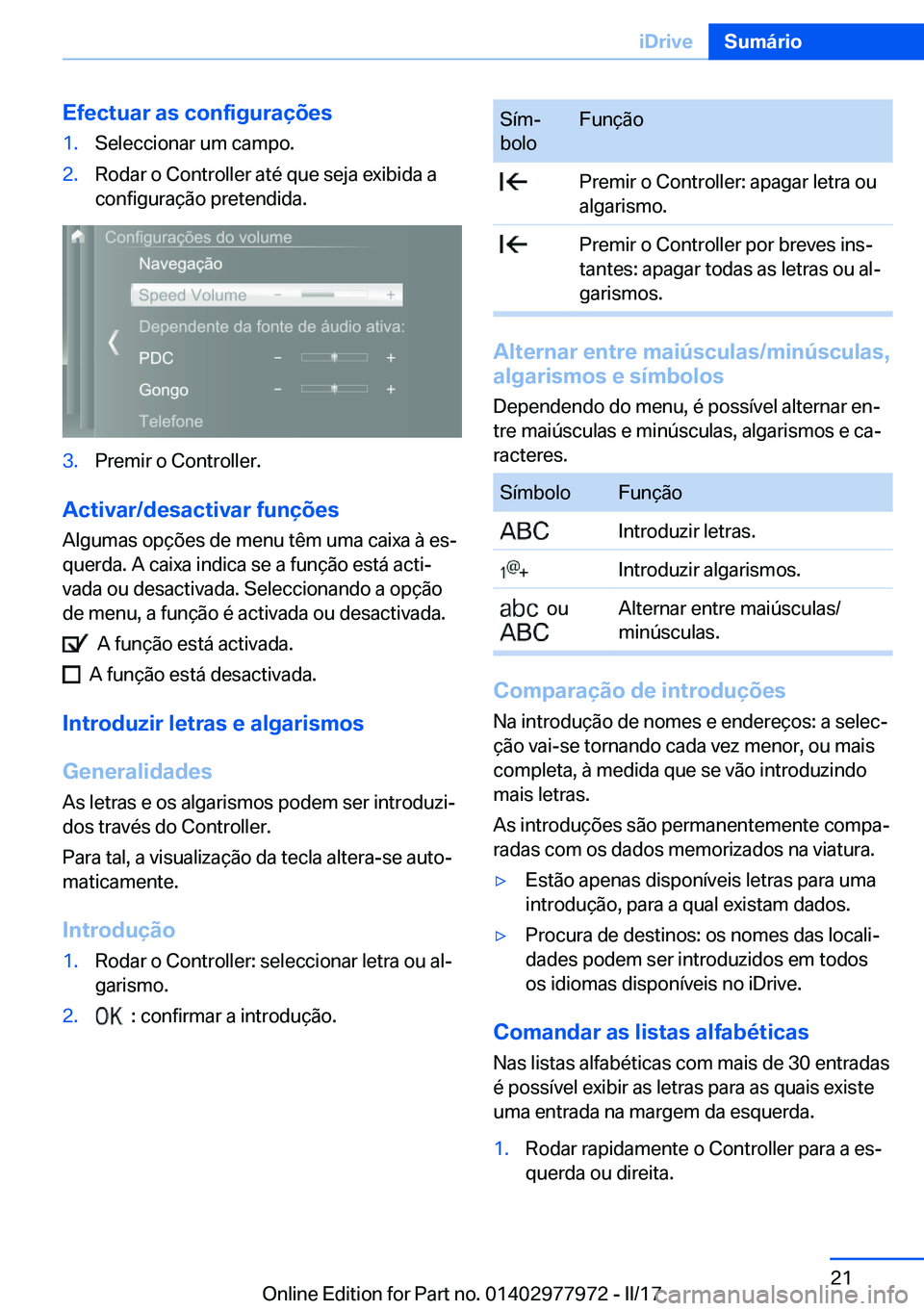 BMW 3 SERIES 2017  Manual do condutor (in Portuguese) �E�f�e�c�t�u�a�r��a�s��c�o�n�f�i�g�u�r�a�
