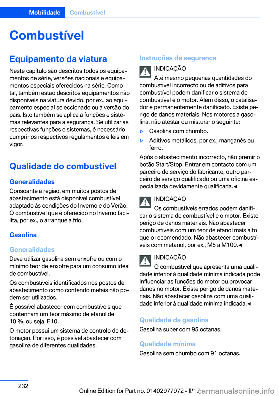 BMW 3 SERIES 2017  Manual do condutor (in Portuguese) �C�o�m�b�u�s�t�