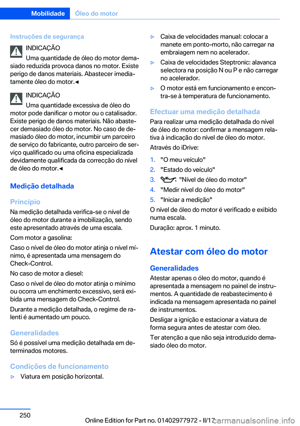 BMW 3 SERIES 2017  Manual do condutor (in Portuguese) �I�n�s�t�r�u�