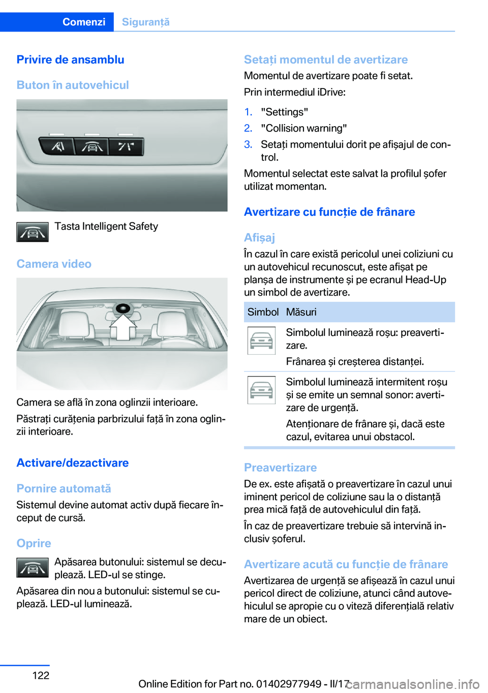 BMW 3 SERIES 2017  Ghiduri De Utilizare (in Romanian) �P�r�i�v�i�r�e��d�e��a�n�s�a�m�b�l�u
�B�u�t�o�n��