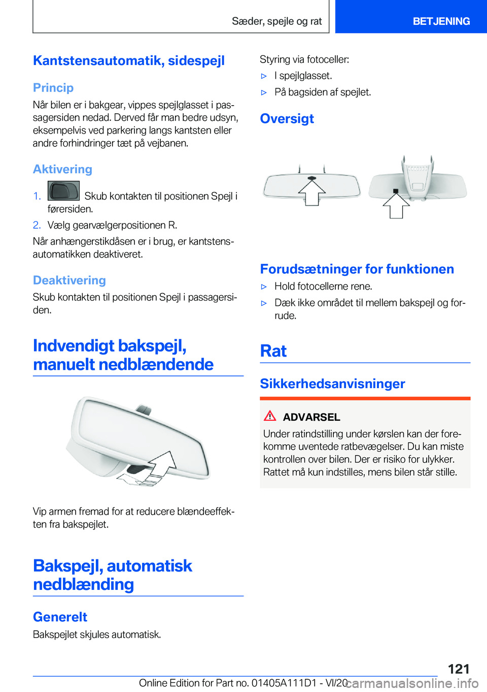 BMW 3 SERIES SEDAN PLUG-IN HYBRID 2021  InstruktionsbØger (in Danish) �K�a�n�t�s�t�e�n�s�a�u�t�o�m�a�t�i�k�,��s�i�d�e�s�p�e�j�l�P�r�i�n�c�i�p
�N�å�r��b�i�l�e�n��e�r��i��b�a�k�g�e�a�r�,��v�i�p�p�e�s��s�p�e�j�l�g�l�a�s�s�e�t��i��p�a�sj
�s�a�g�e�r�s�i�d�e�n��n�