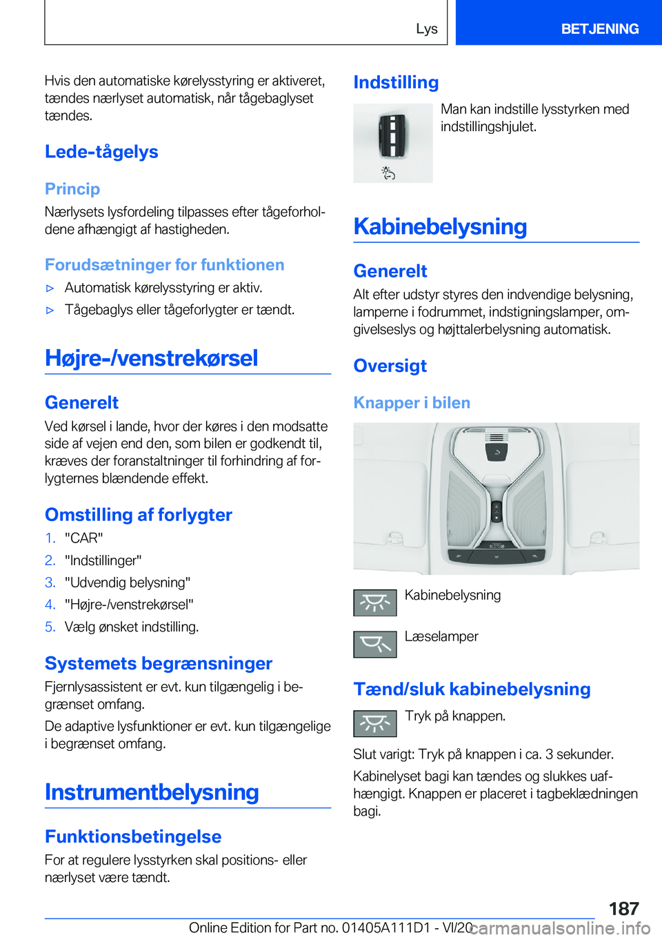 BMW 3 SERIES SEDAN PLUG-IN HYBRID 2021  InstruktionsbØger (in Danish) �H�v�i�s��d�e�n��a�u�t�o�m�a�t�i�s�k�e��k�