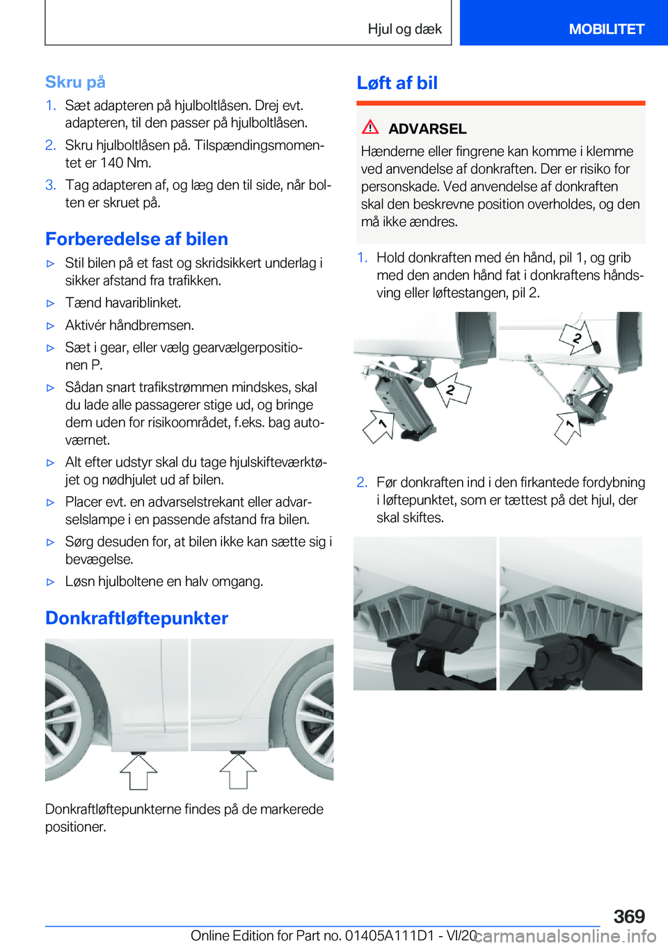 BMW 3 SERIES SEDAN PLUG-IN HYBRID 2021  InstruktionsbØger (in Danish) �S�k�r�u��p�å�1�.�S�æ�t��a�d�a�p�t�e�r�e�n��p�å��h�j�u�l�b�o�l�t�l�å�s�e�n�.��D�r�e�j��e�v�t�.
�a�d�a�p�t�e�r�e�n�,��t�i�l��d�e�n��p�a�s�s�e�r��p�å��h�j�u�l�b�o�l�t�l�å�s�e�n�.�2�.�S�