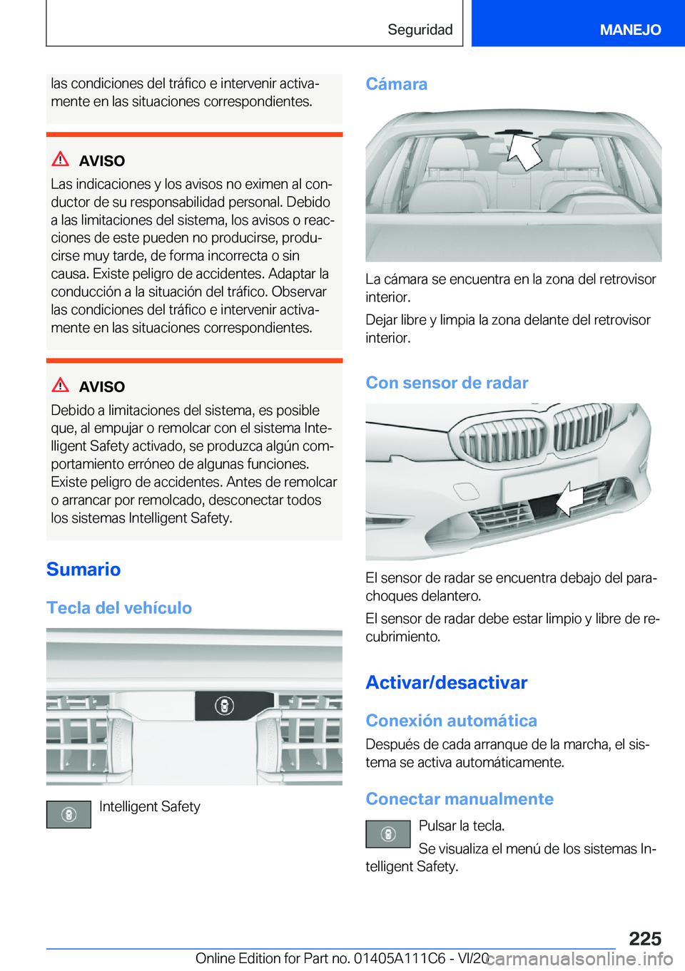 BMW 3 SERIES SEDAN PLUG-IN HYBRID 2021  Manuales de Empleo (in Spanish) �l�a�s��c�o�n�d�i�c�i�o�n�e�s��d�e�l��t�r�