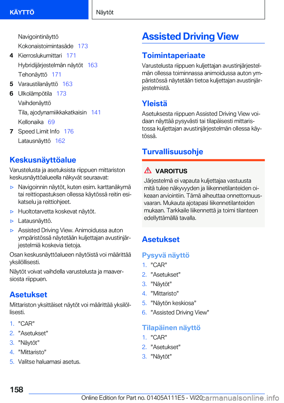 BMW 3 SERIES SEDAN PLUG-IN HYBRID 2021  Omistajan Käsikirja (in Finnish) �N�a�v�i�g�o�i�n�t�i�n�