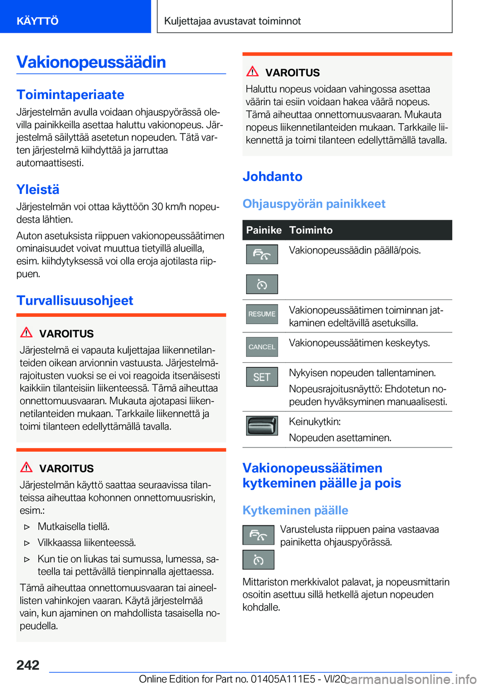 BMW 3 SERIES SEDAN PLUG-IN HYBRID 2021  Omistajan Käsikirja (in Finnish) �V�a�k�i�o�n�o�p�e�u�s�s�