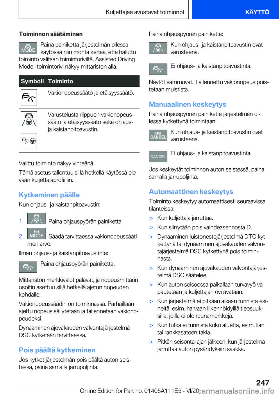 BMW 3 SERIES SEDAN PLUG-IN HYBRID 2021  Omistajan Käsikirja (in Finnish) �T�o�i�m�i�n�n�o�n��s�