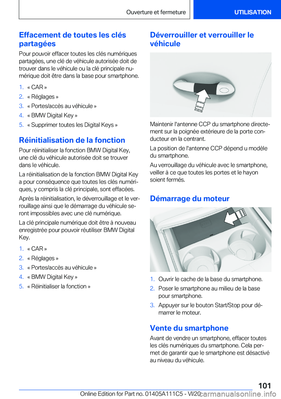 BMW 3 SERIES SEDAN PLUG-IN HYBRID 2021  Notices Demploi (in French) �E�f�f�a�c�e�m�e�n�t��d�e��t�o�u�t�e�s��l�e�s��c�l�é�s
�p�a�r�t�a�g�é�e�s
�P�o�u�r��p�o�u�v�o�i�r��e�f�f�a�c�e�r��t�o�u�t�e�s��l�e�s��c�l�é�s��n�u�m�é�r�i�q�u�e�s
�p�a�r�t�a�g�é�e�s�,�