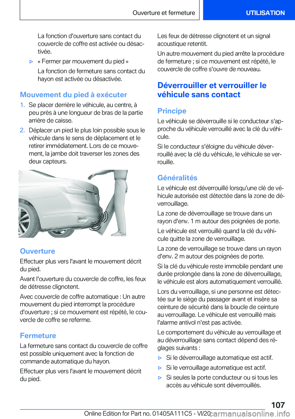 BMW 3 SERIES SEDAN PLUG-IN HYBRID 2021  Notices Demploi (in French) �L�a��f�o�n�c�t�i�o�n��d�'�o�u�v�e�r�t�u�r�e��s�a�n�s��c�o�n�t�a�c�t��d�u
�c�o�u�v�e�r�c�l�e��d�e��c�o�f�f�r�e��e�s�t��a�c�t�i�v�é�e��o�u��d�é�s�a�cj
�t�i�v�é�e�.'x�k��F�e�r�m�